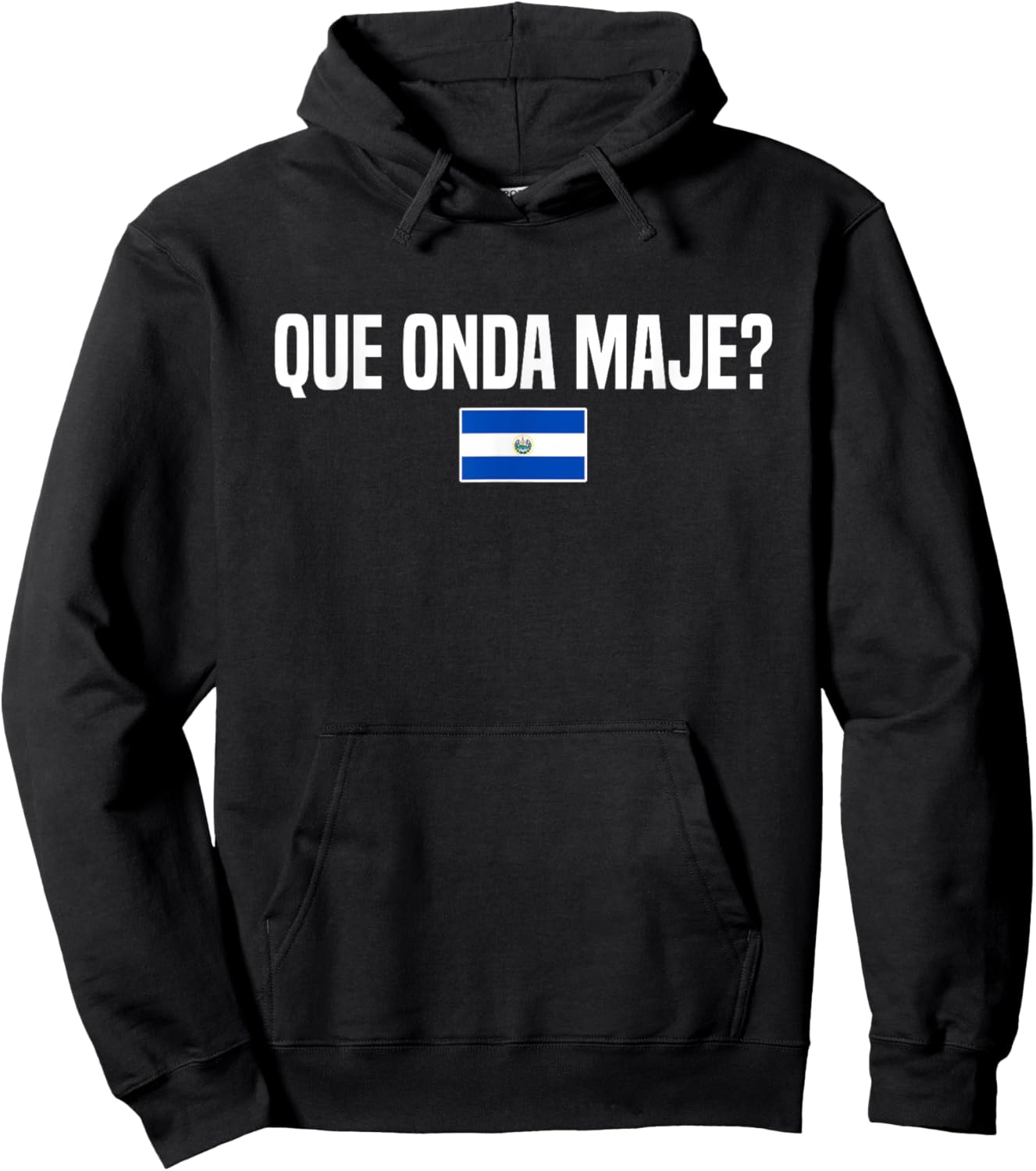 Que Onda Maje Salvadoran Slang El Salvador Flag Hoodie - Hoodie | Black