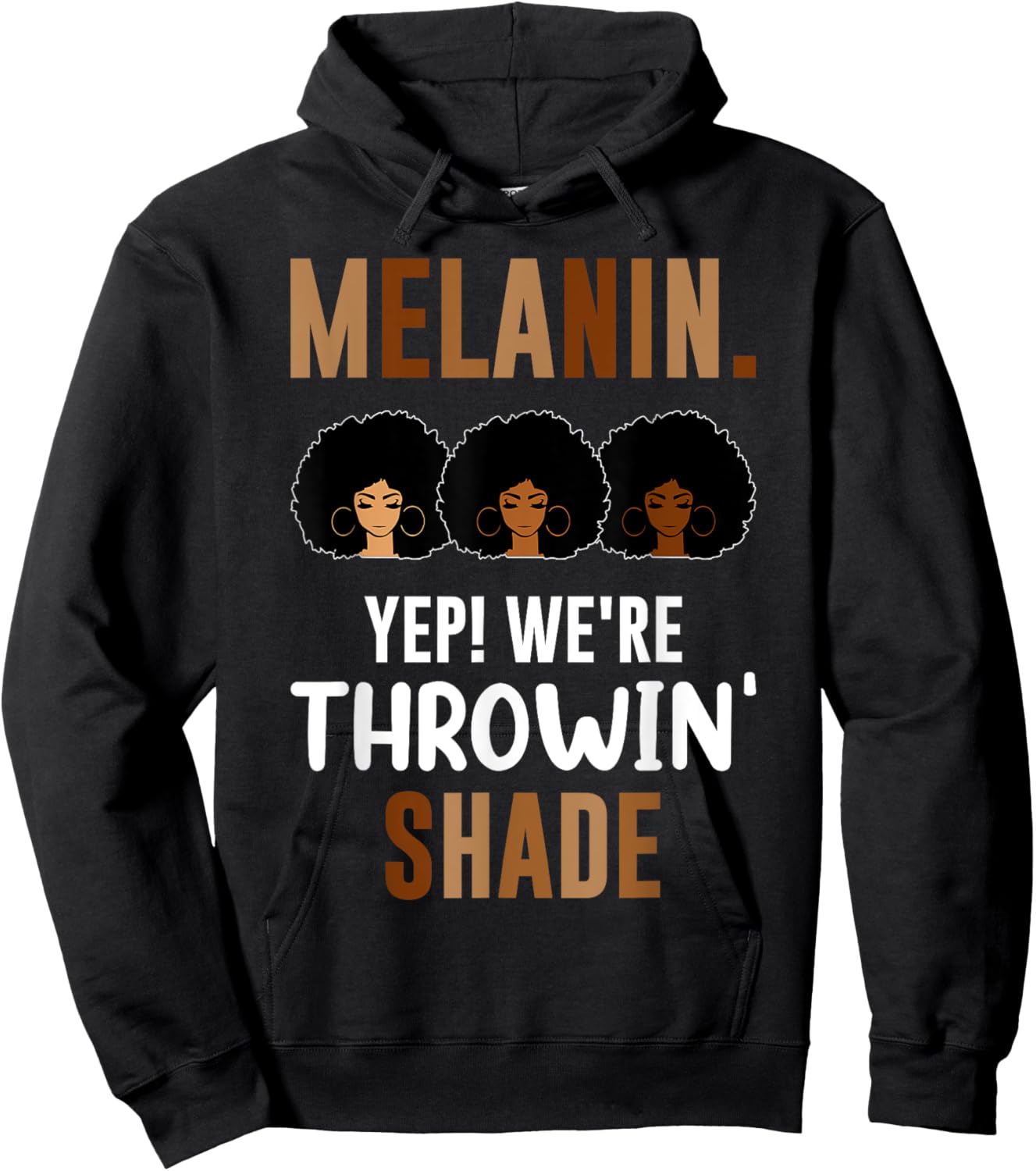 Melanin We're Throwing Shade Black Pride African Girl Hoodie - Hoodie | Black