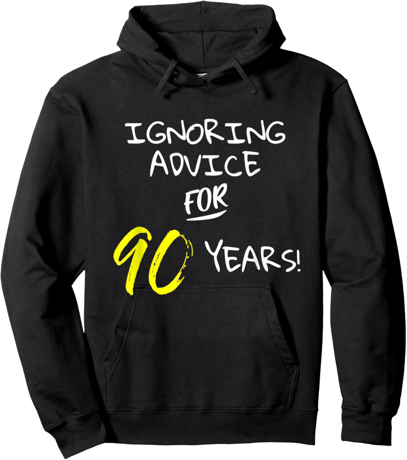 Ignoring Advice For 90 Years Funny Happy 90th Birthday Gift Hoodie - Hoodie | Black