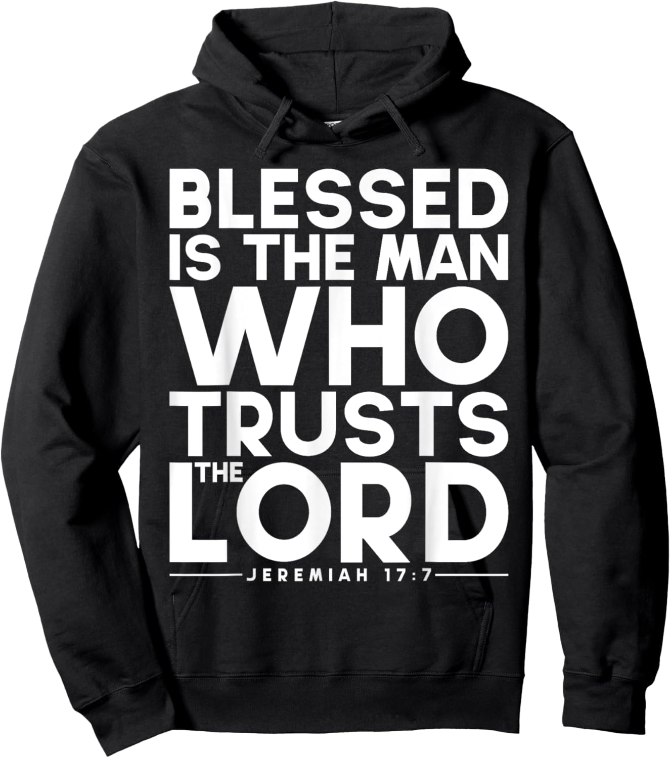 Blessed Is The Man Who Trusts The Lord Bible Verse Jesus Hoodie - Hoodie | Black