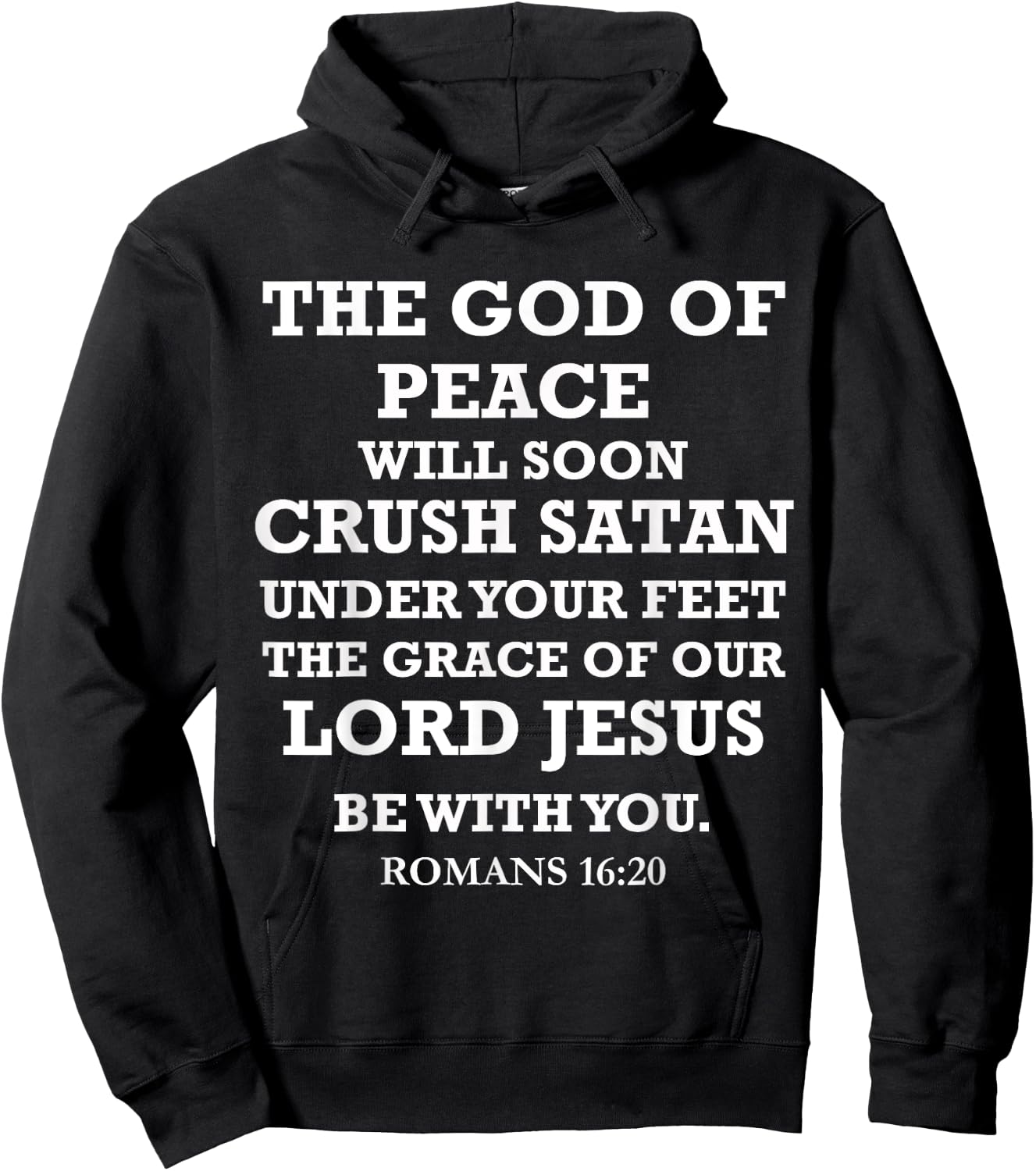 God of Peace Jesus will Crush Satan Romans 16:20 Bible Verse Hoodie - Hoodie | Black