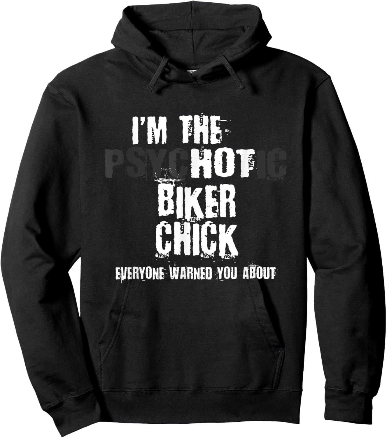 I'm The Hot Psychotic Biker Chick Warning Funny Motorcycle Hoodie - Hoodie | Black