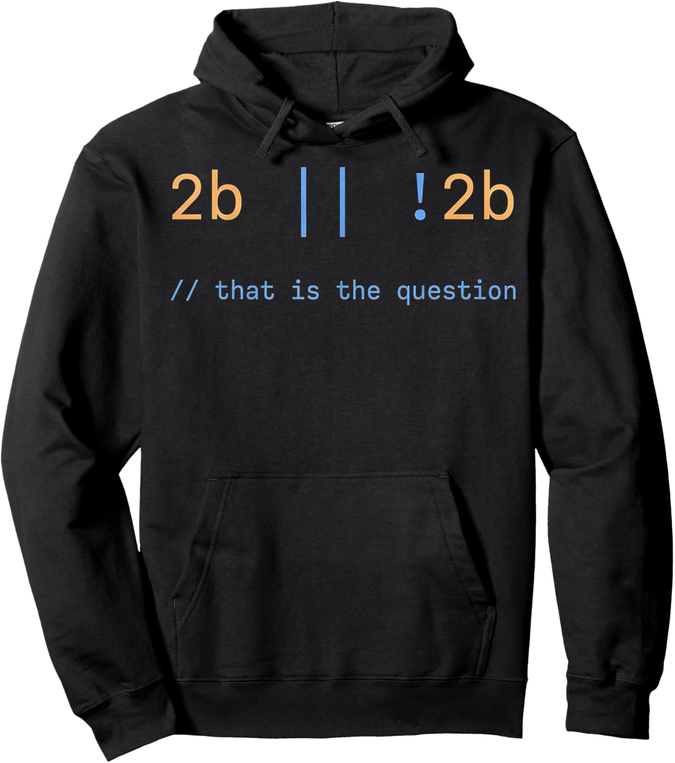 2b or Not 2b that is the question Hoodie - Hoodie | Black