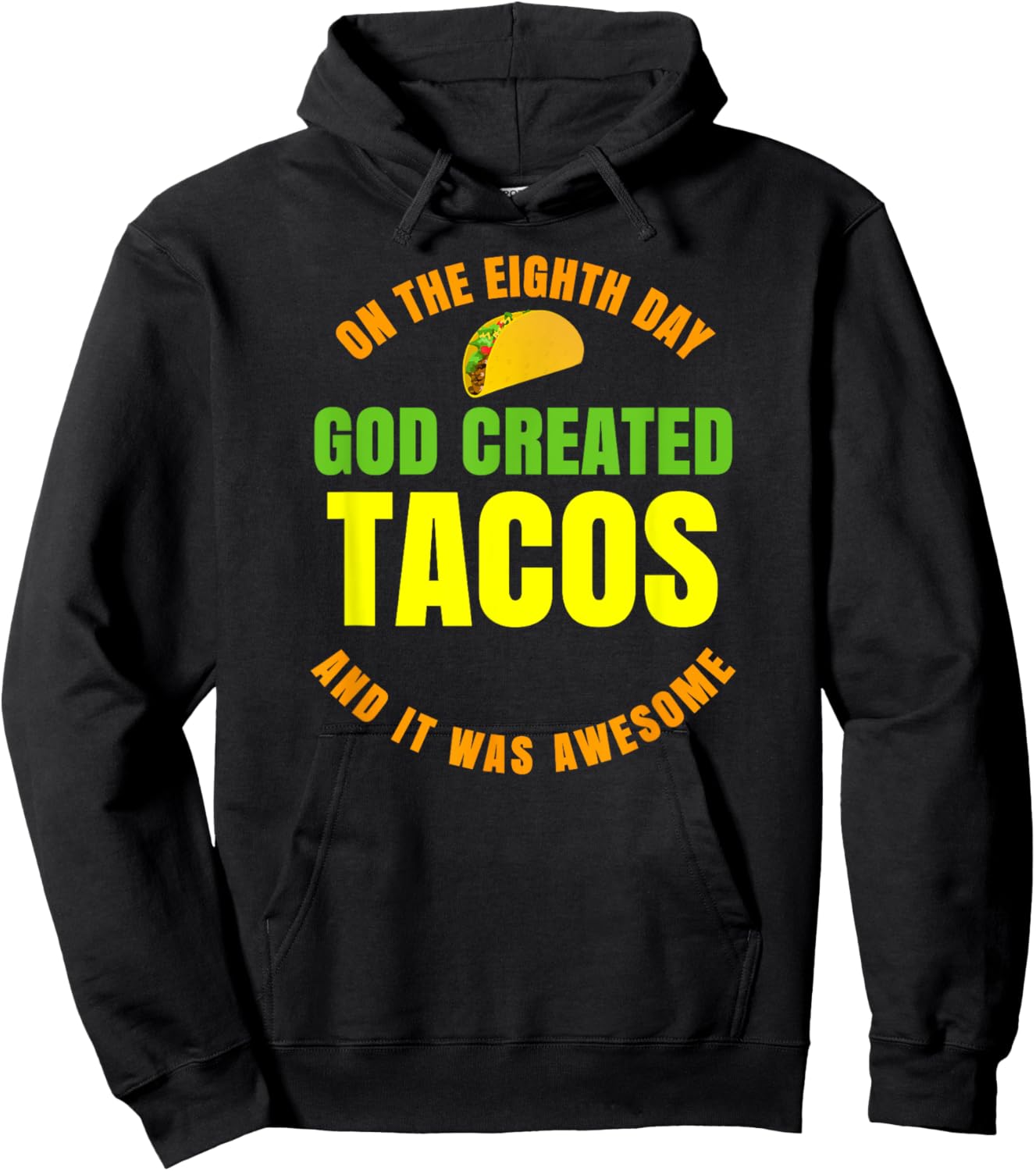 On The 8th Day God Created Tacos Hoodie - Hoodie | Black