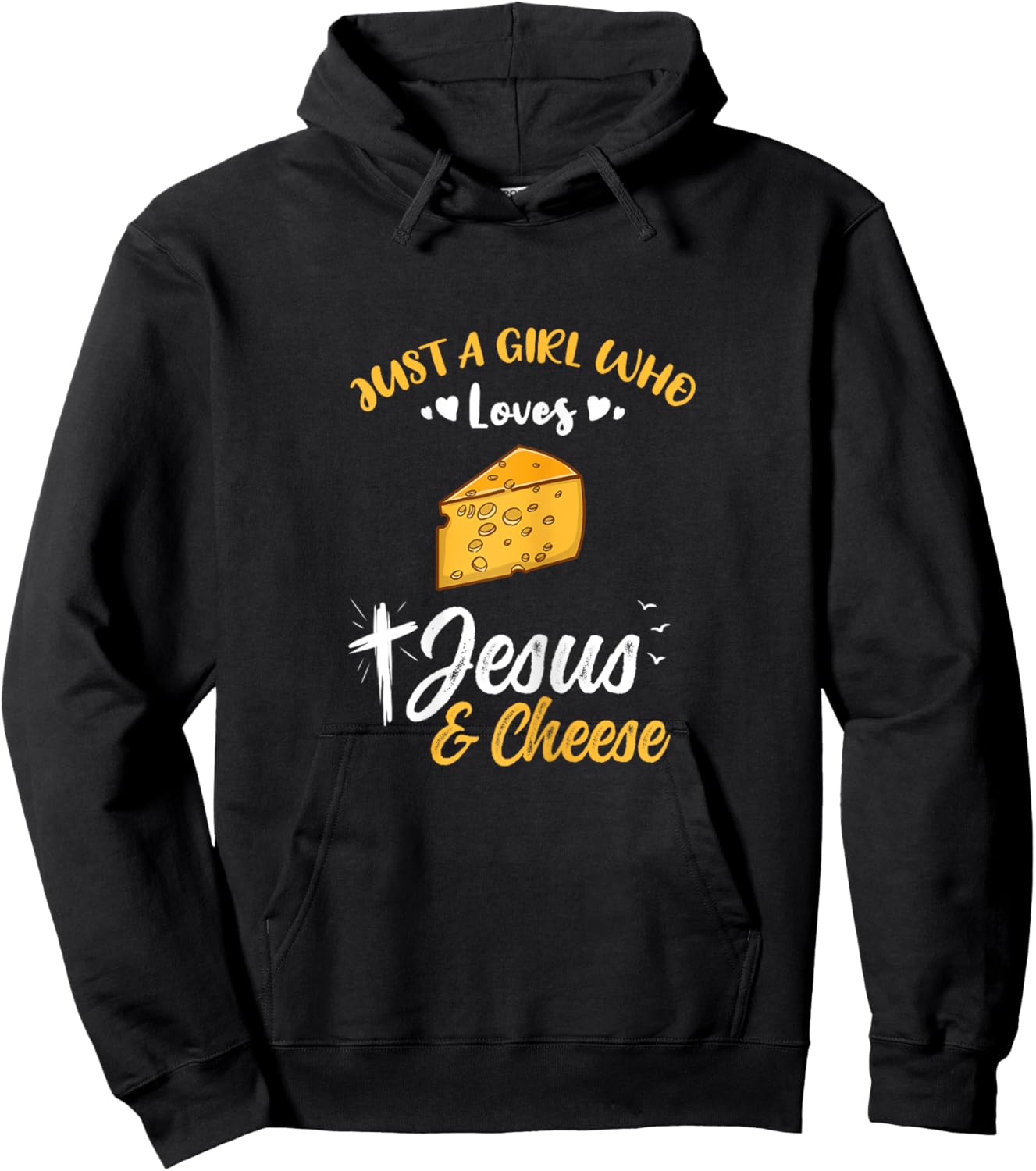 Just A Girl Who Loves Jesus And Cheese Hoodie - Hoodie | Black