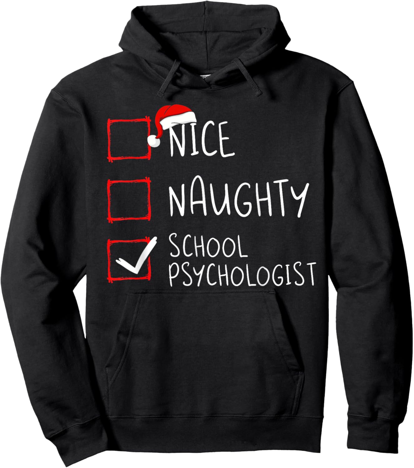 Nice Naughty School Psychologist Christmas List Xmas Santa Hoodie - Hoodie | Black