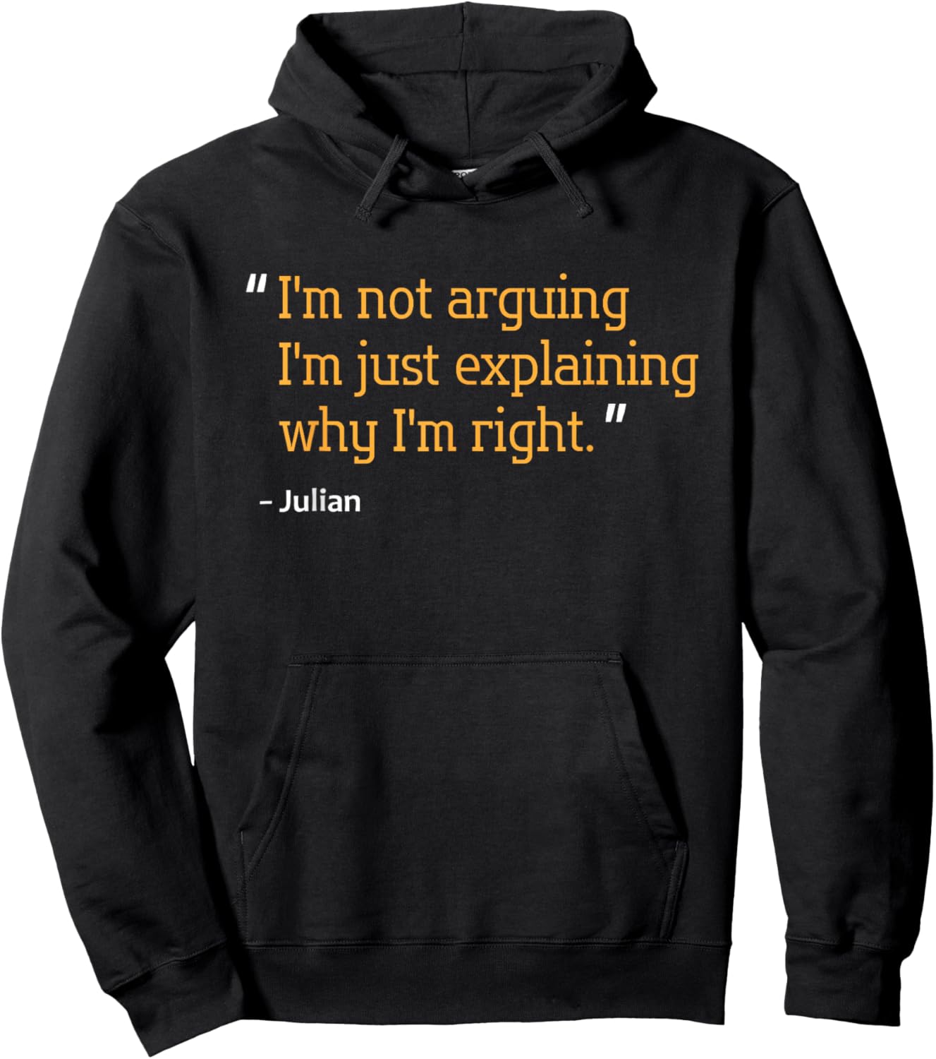 JULIAN Gift Quote Funny Birthday Personalized Name Idea Hoodie - Hoodie | Black