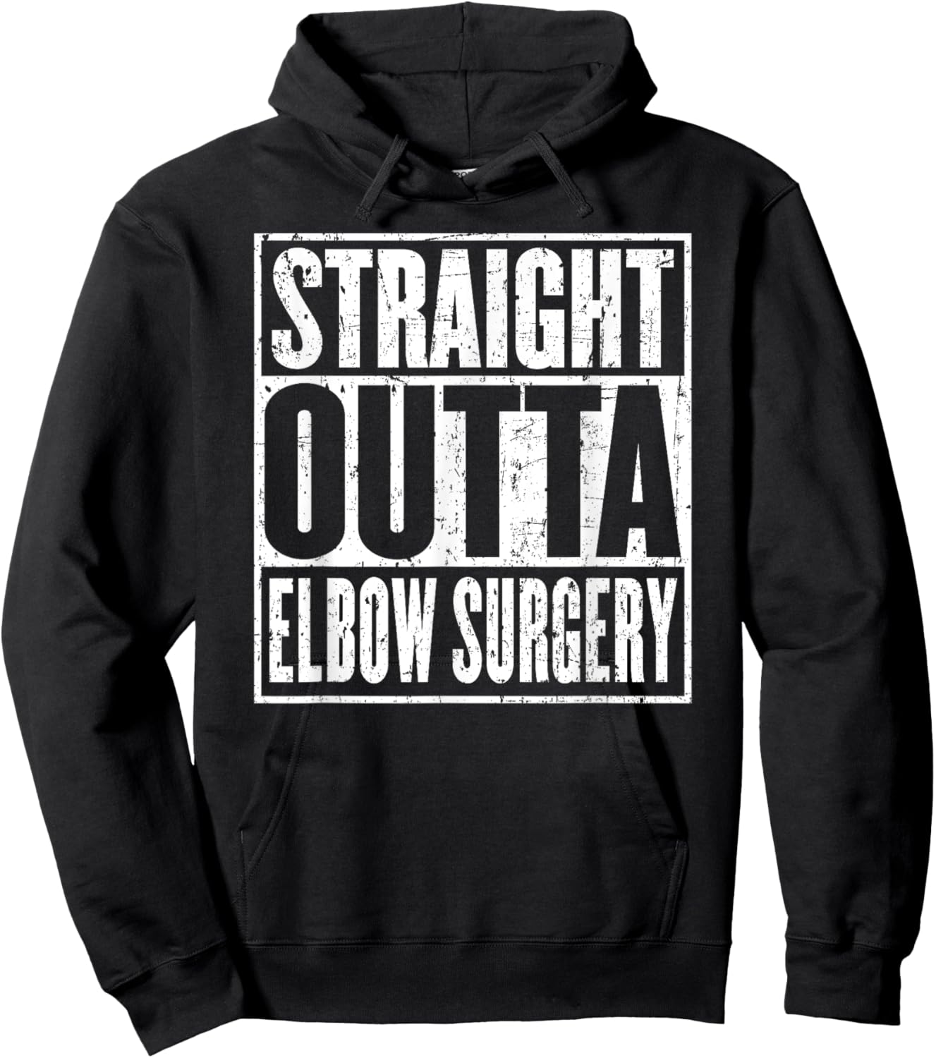Straight Outta Elbow Surgery Joint Recovery Get Well Jokes Hoodie - Hoodie | Black