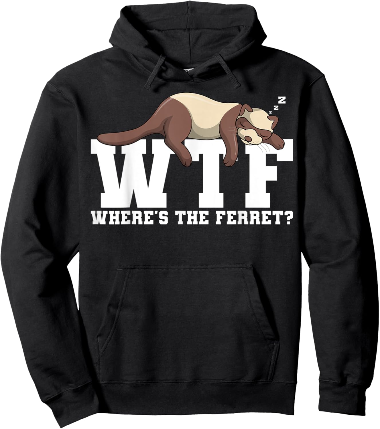 Wtf Where's The Ferret Animal Lover Hoodie - Hoodie | Black