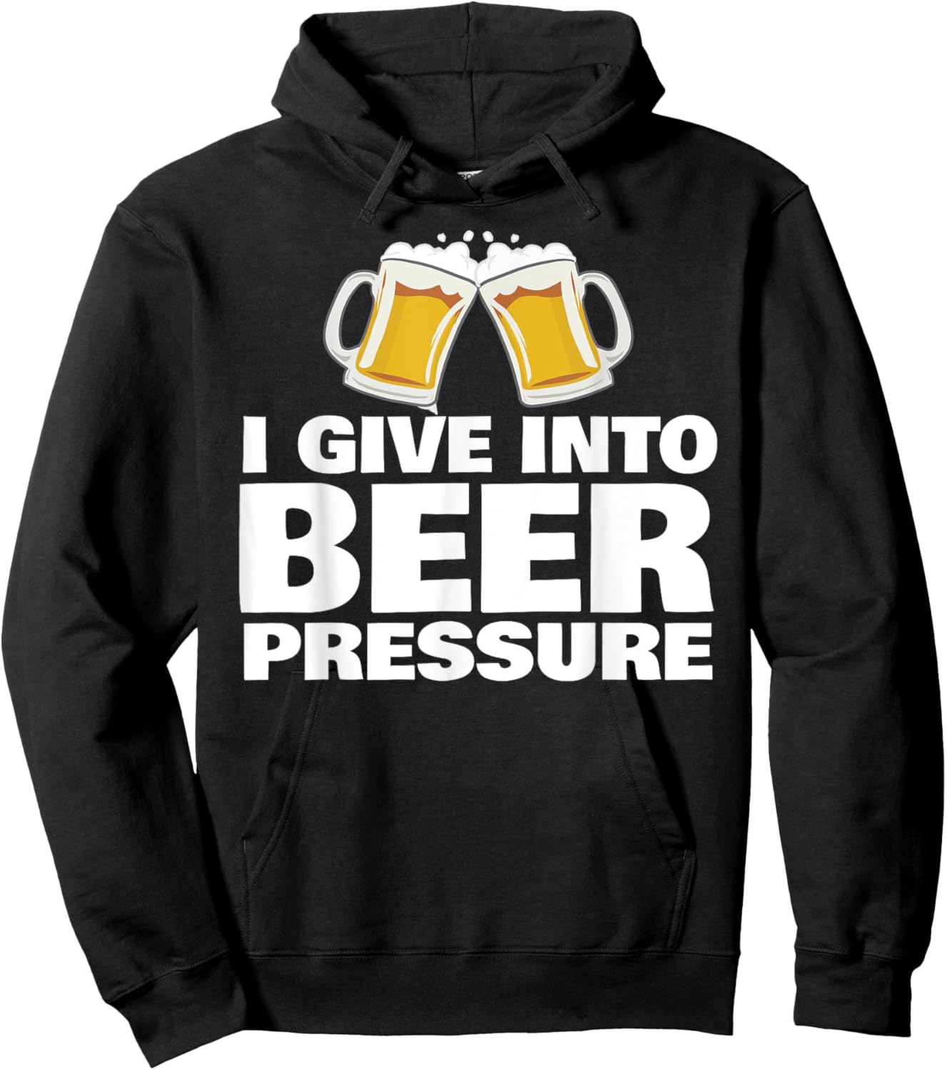 I Give into Beer Pressure Funny Beer Drinking Hoodie - Hoodie | Black