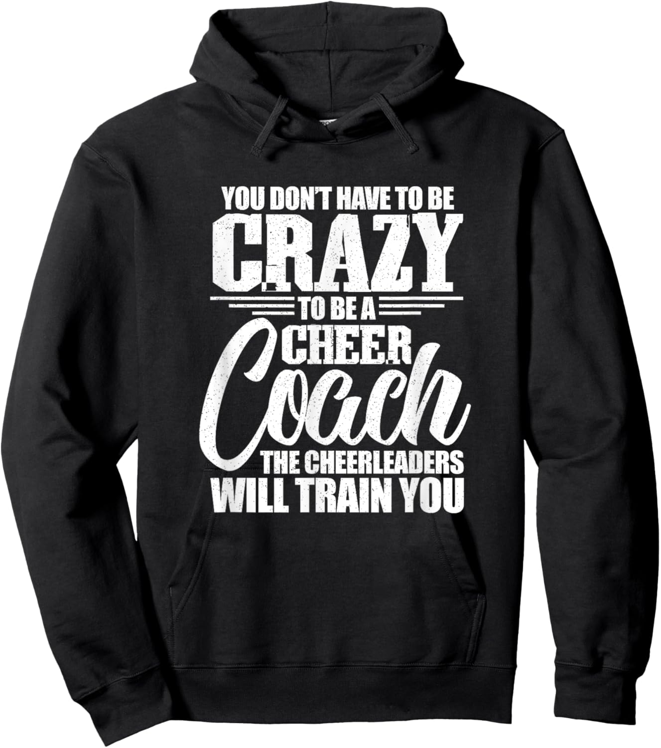 You Don't Have To Be Crazy - Cheer Coach Cheerleading Lover Hoodie - Hoodie | Black