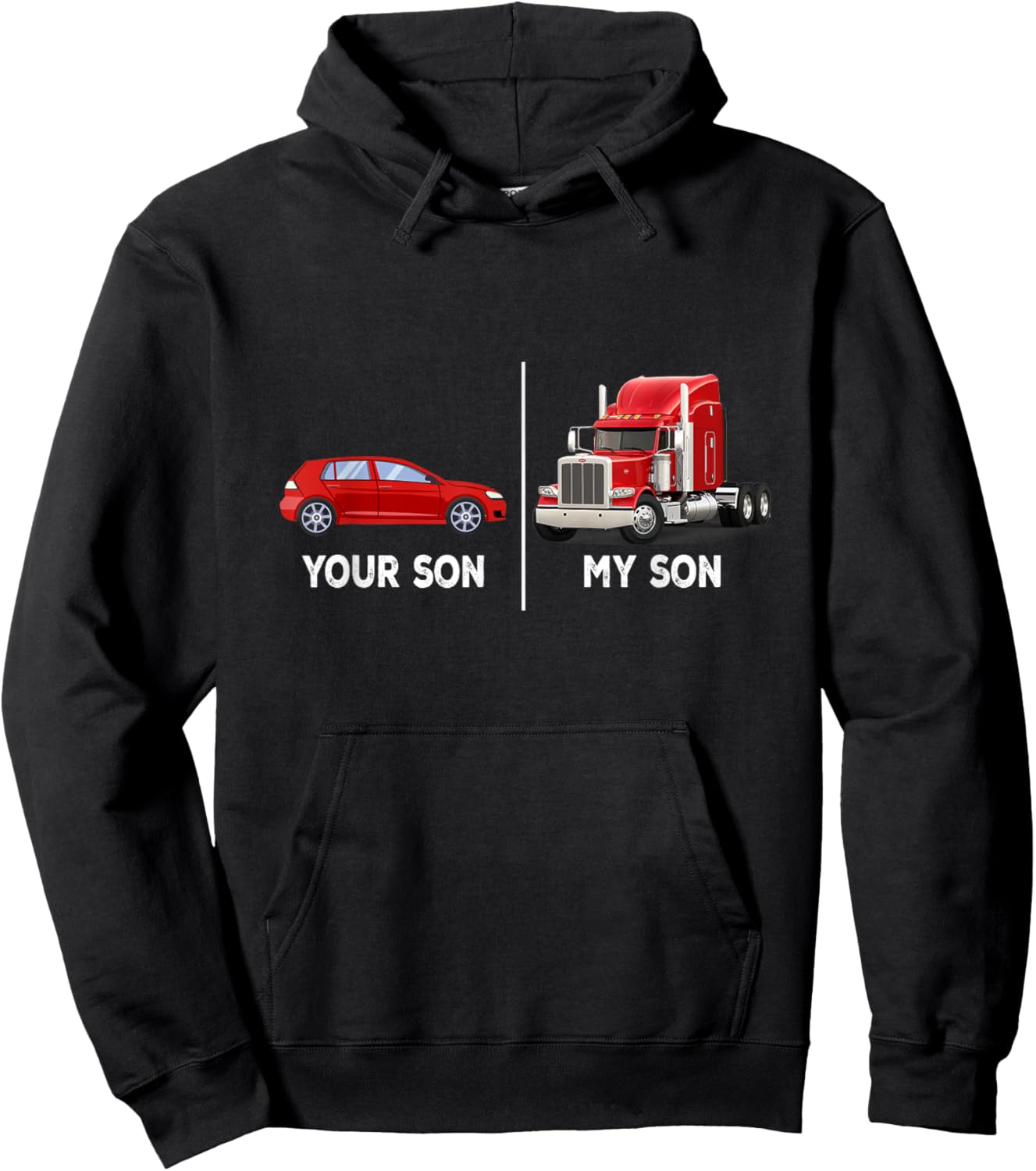 Your Son My Son Funny Trucker's Mom Mother's Day Hoodie - Hoodie | Black
