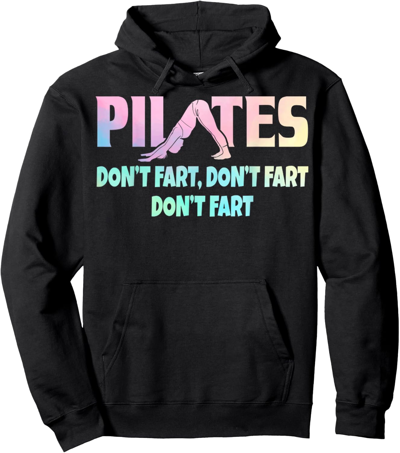 Don't Fart Pilates Gift Funny Teacher Yoga Lover Women Hoodie - Hoodie | Black