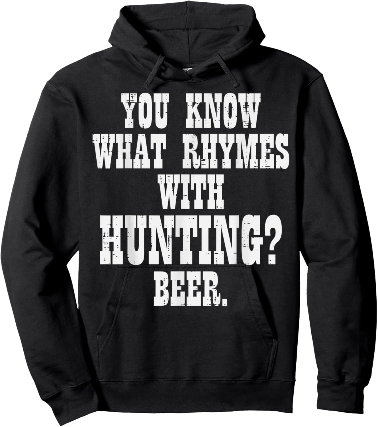What Rhymes With Hunting Beer Funny Drinking Hunt Hunter Men Hoodie - Hoodie | Black