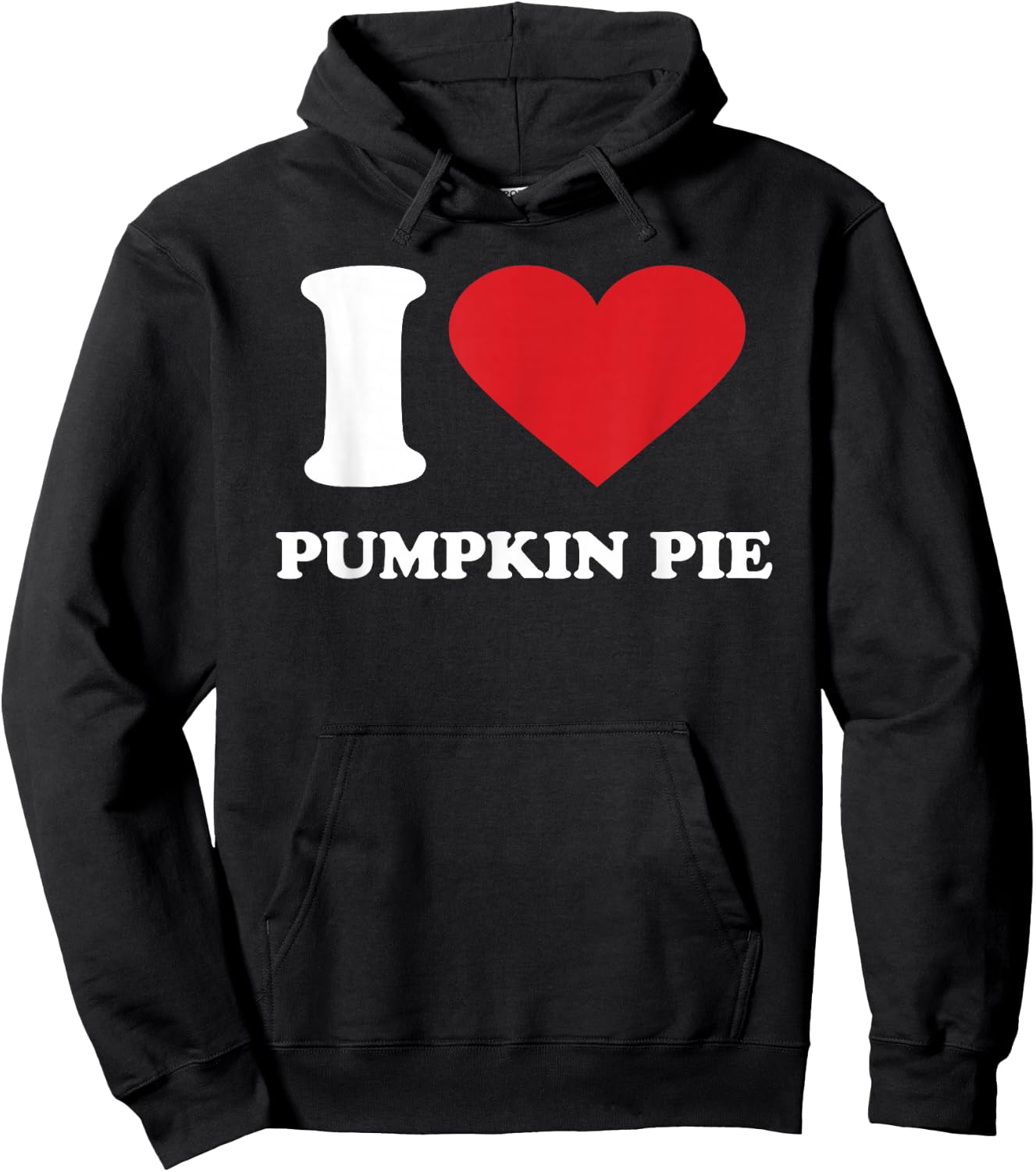 I Love PUMPKIN PIE I Heart PUMPKIN PIE Hoodie - Hoodie | Black