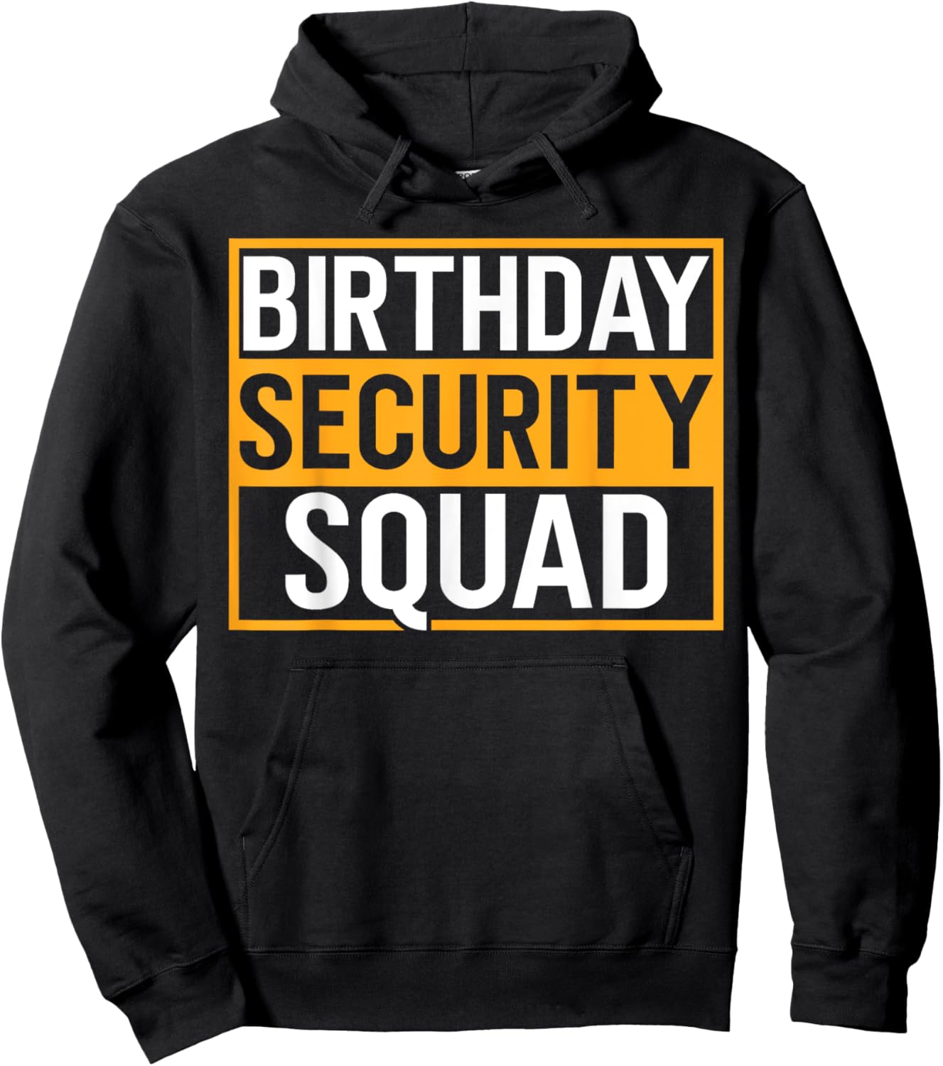 Birthday Security Squad Funny Family Party Best Ever Hoodie - Hoodie | Black