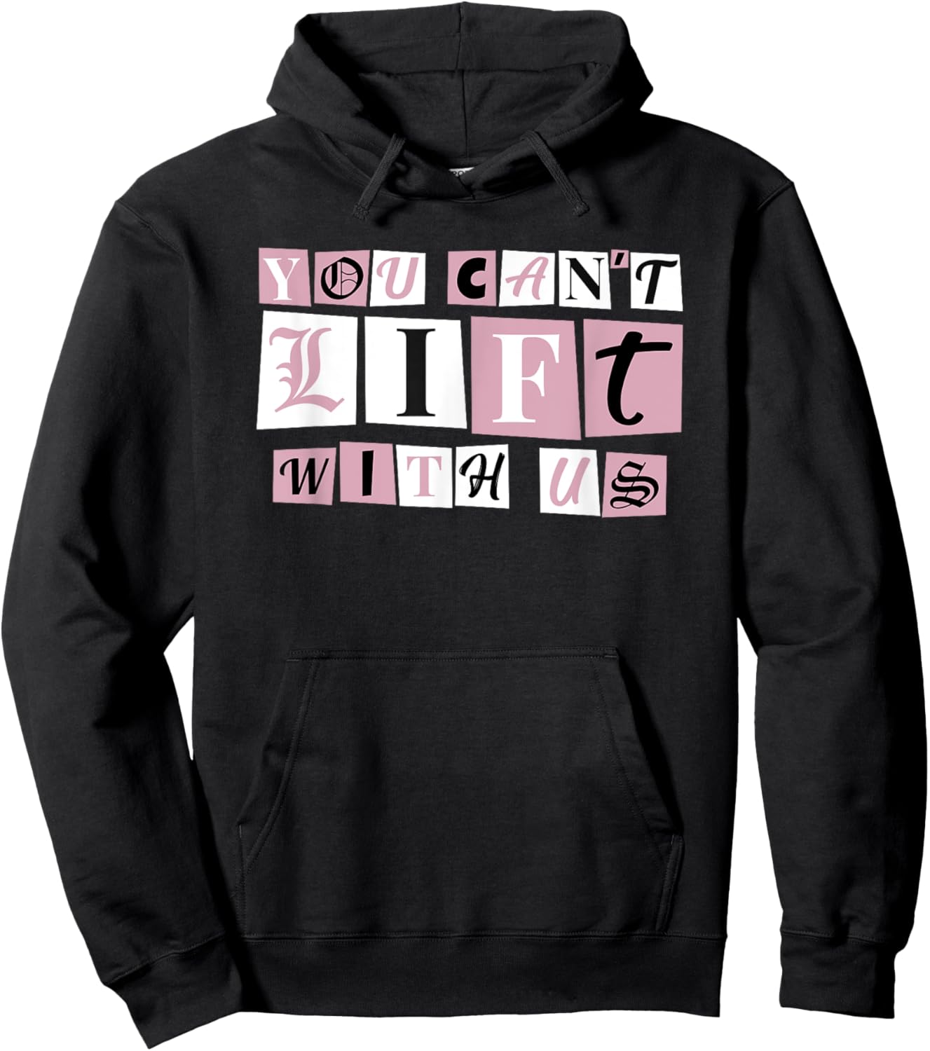 Funny Gym Weight Lifting You Can't Lift With Us Hoodie - Hoodie | Black