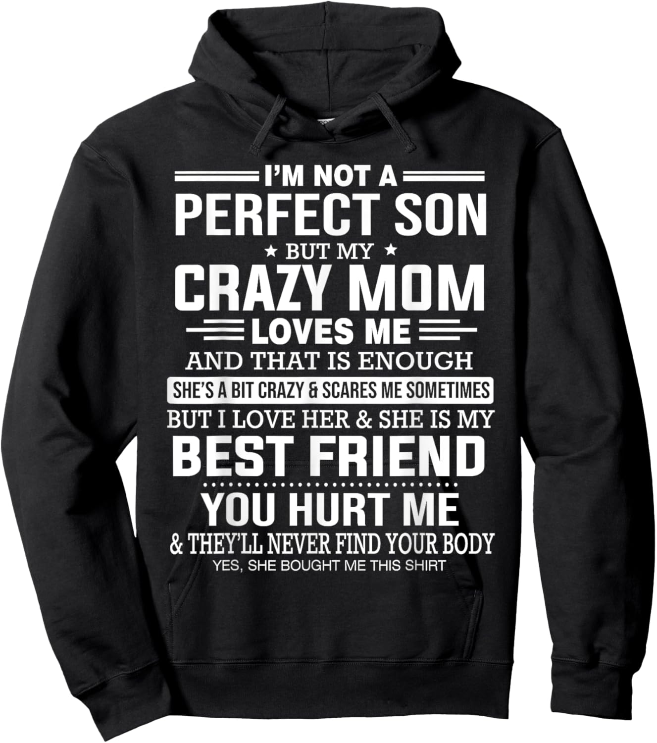 I'm Not A Perfect Son But My Crazy Mom Loves Me Mother's Day Hoodie - Hoodie | Black