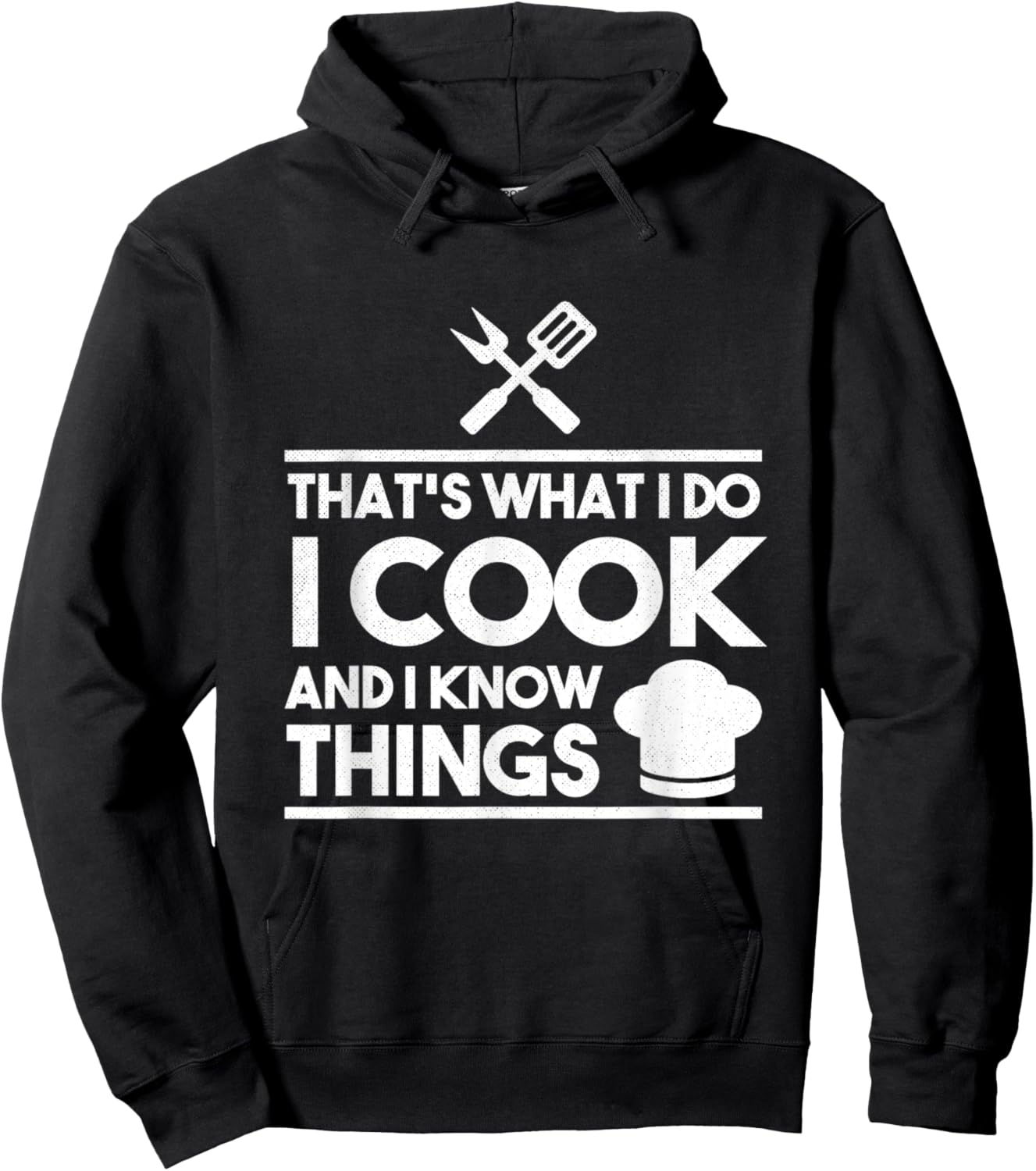 Cooking Chef That's What I Do I Cook And Know Things Hoodie - Hoodie | Black