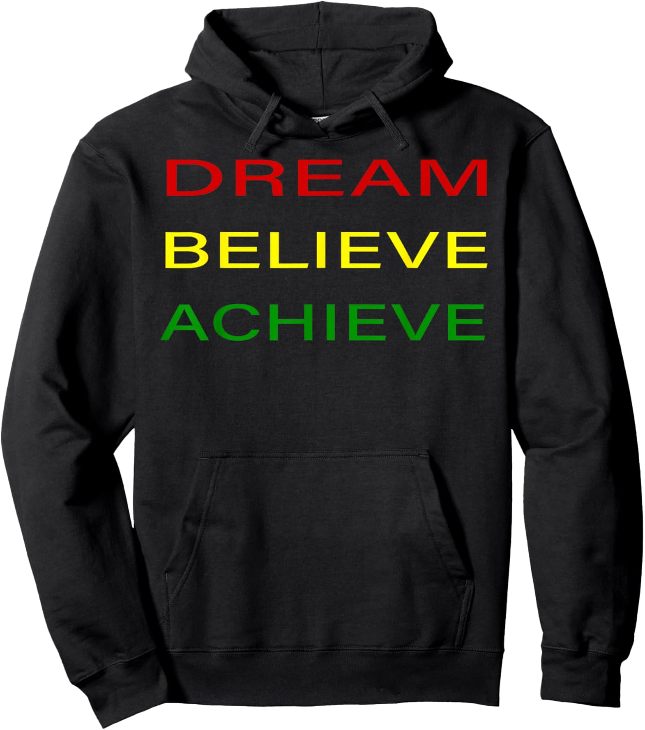 Black History Month Dream Believe Achieve - Red Yellow Green Hoodie - Hoodie | Black