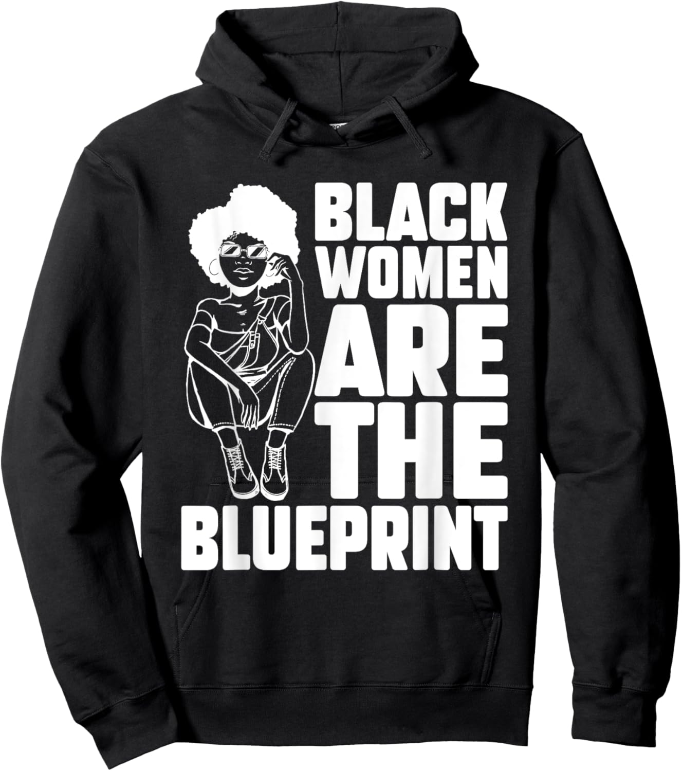 Black Women Are The Blueprint African American Afrocentric Hoodie - Hoodie | Black
