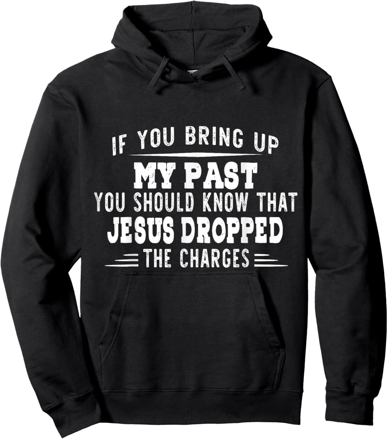 If You Bring Up My Past You Should Know That Jesus Dropped Hoodie - Hoodie | Black