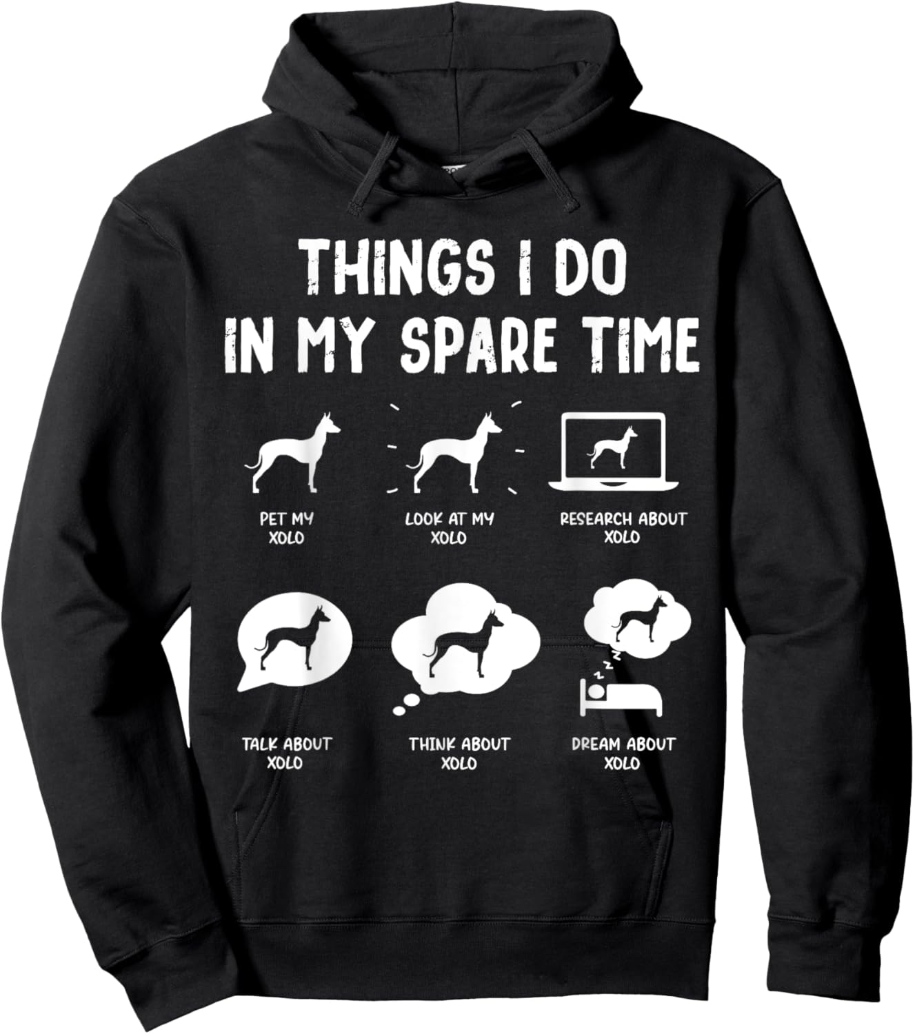Xoloitzcuintli Xolo Things Do Spare Time Funny Dog Mom Dad Women Kids Hoodie - Hoodie | Black