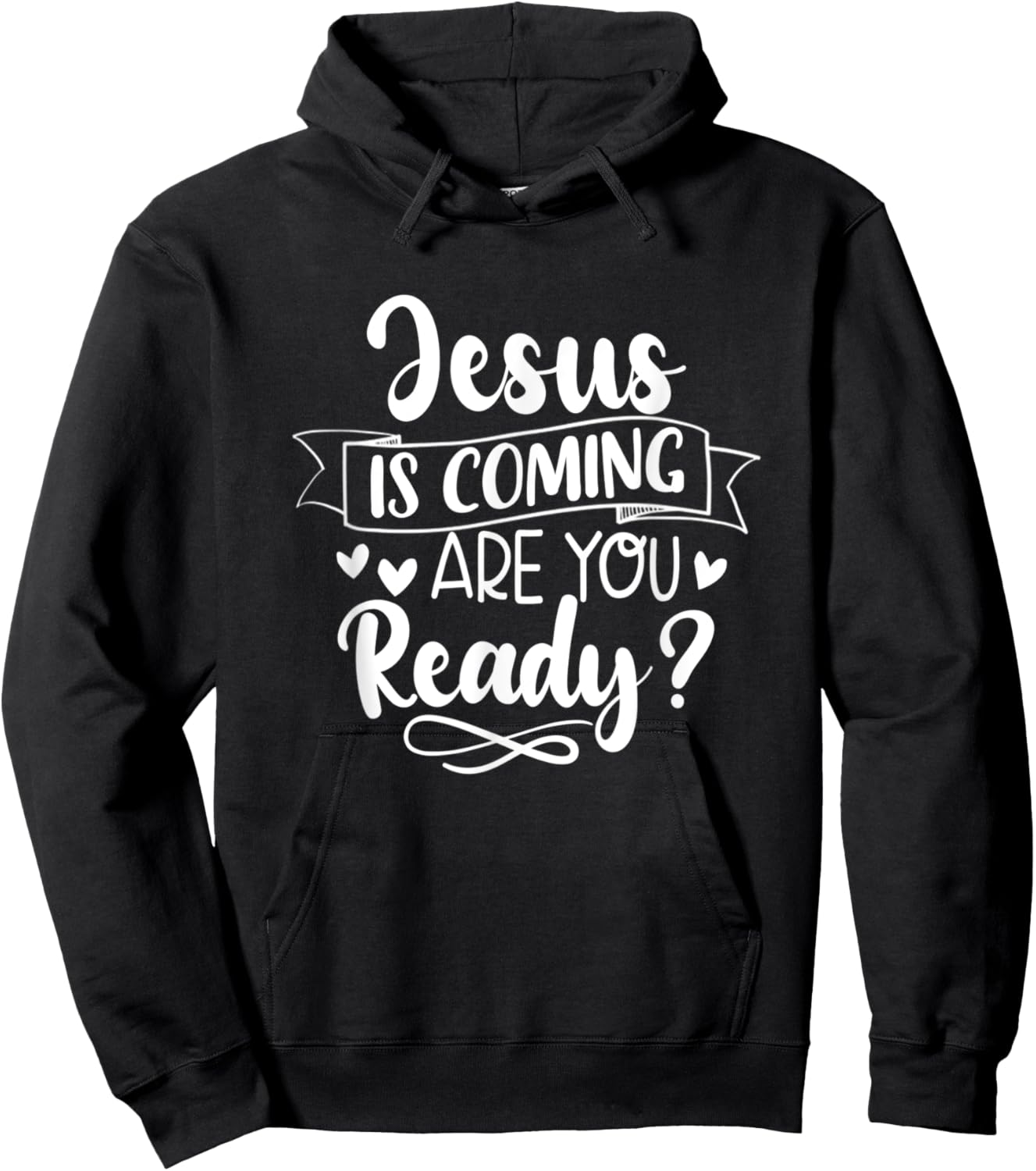 Jesus Is Coming Are You Ready Christian Faith Jesus God Hoodie - Hoodie | Black
