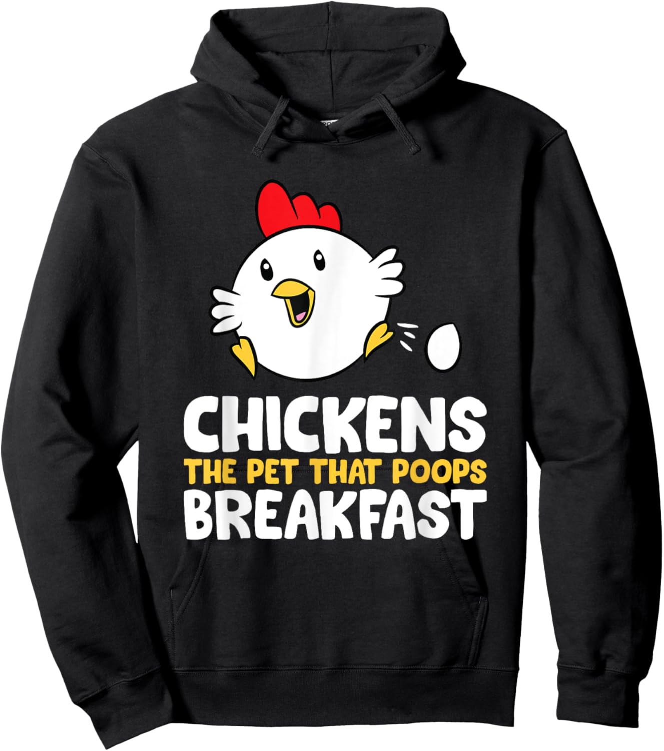 Chickens The Pet That Poops Breakfast Hoodie - Hoodie | Black