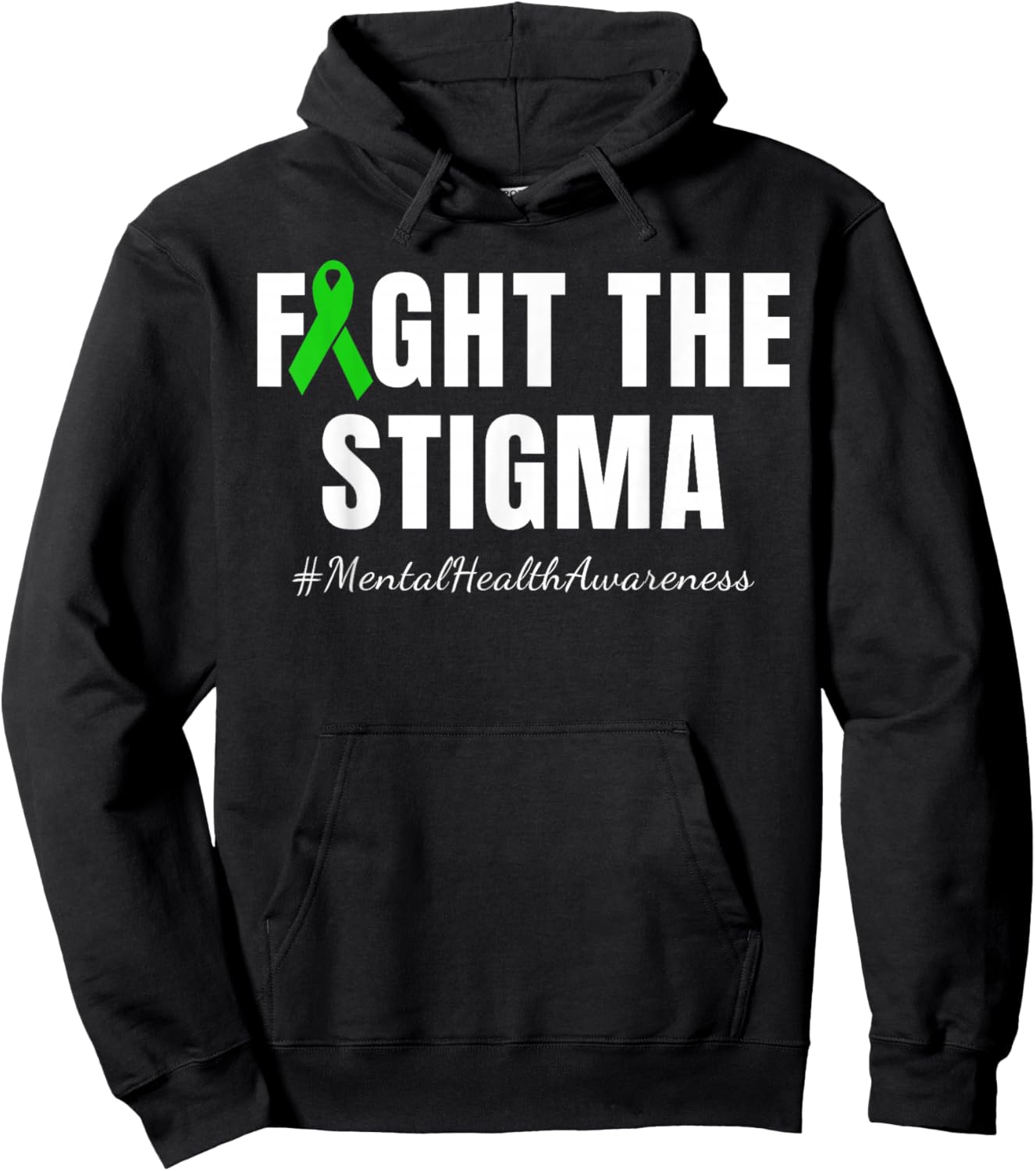 Fight the Stigma | Mental Health Awareness Month Green Hoodie - Hoodie | Black