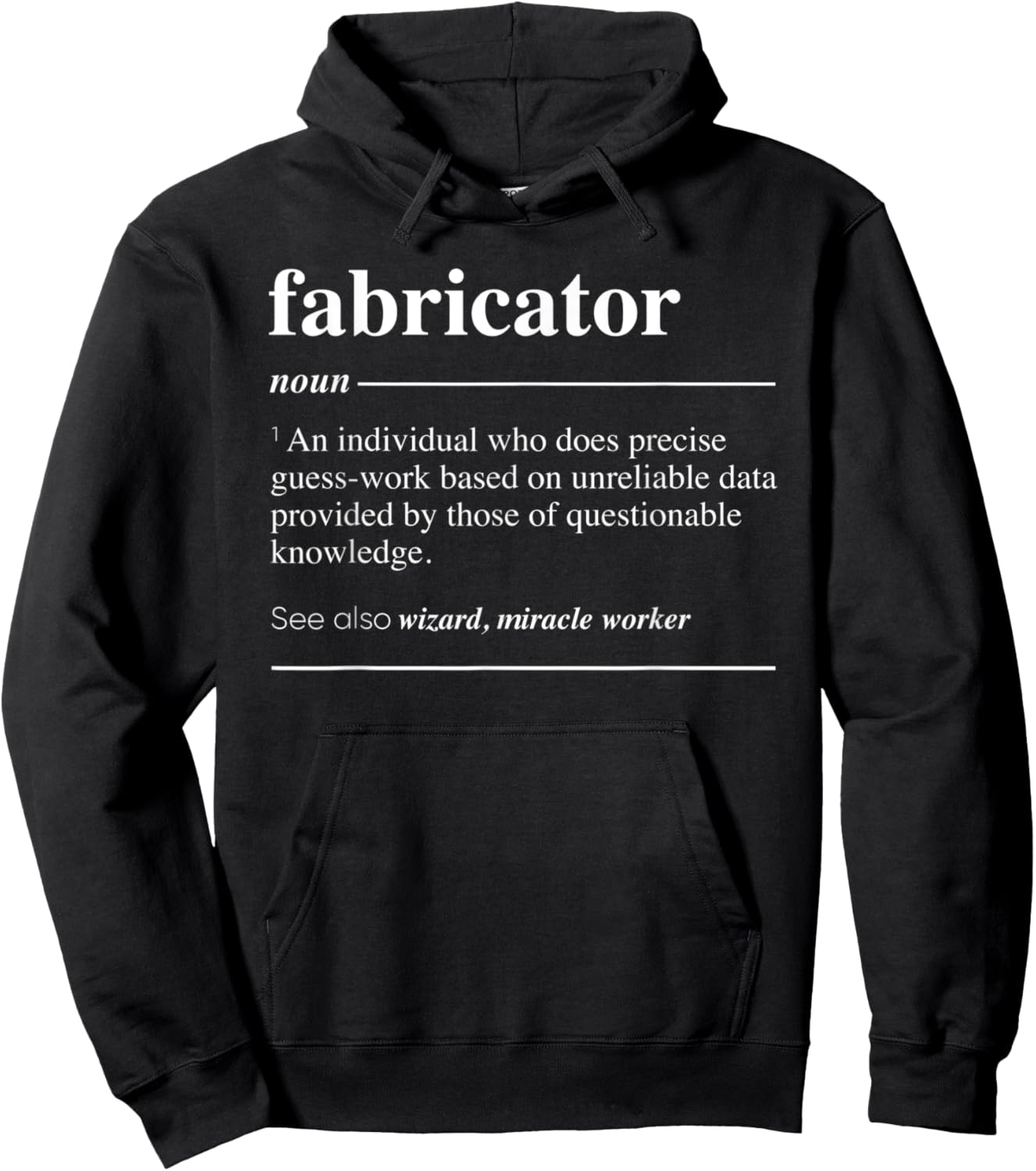 Fabricator Definition Funny Noun Hoodie - Hoodie | Black