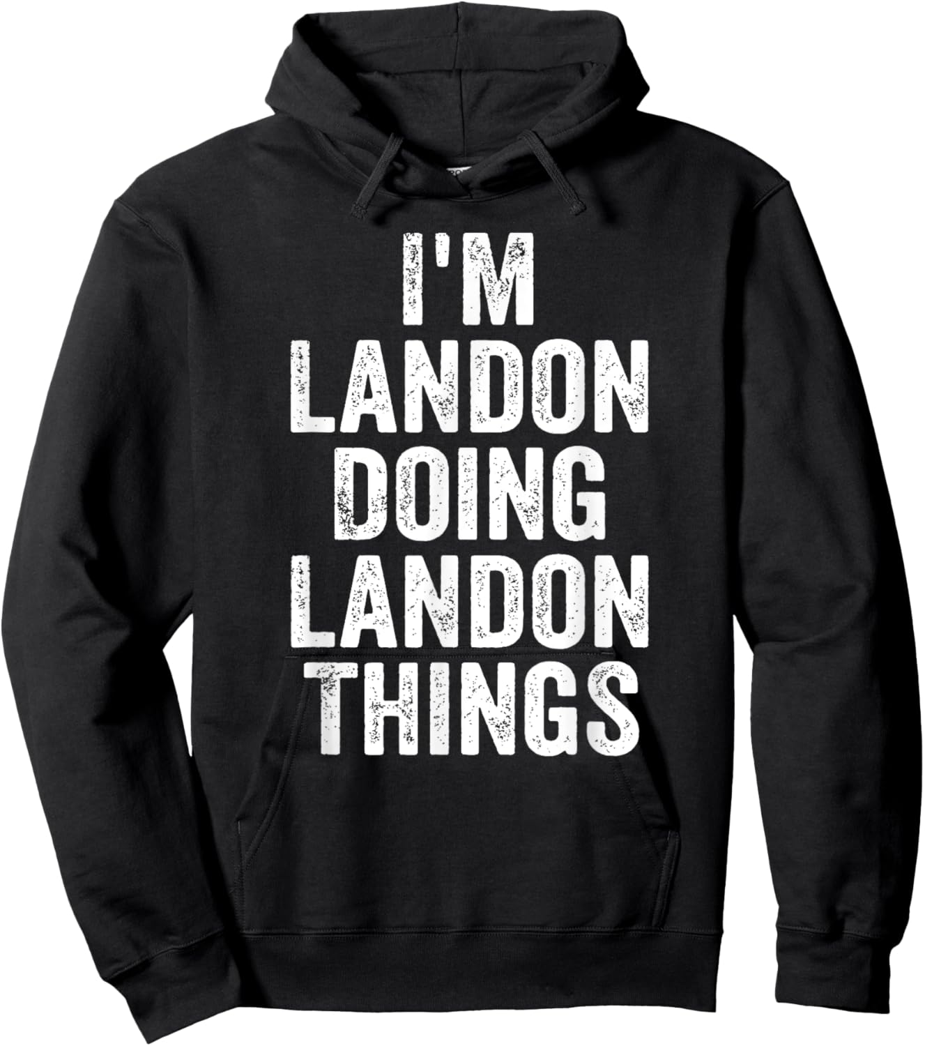 I'm Landon Doing Landon Things Shirt Personalized First Name Hoodie - Hoodie | Black