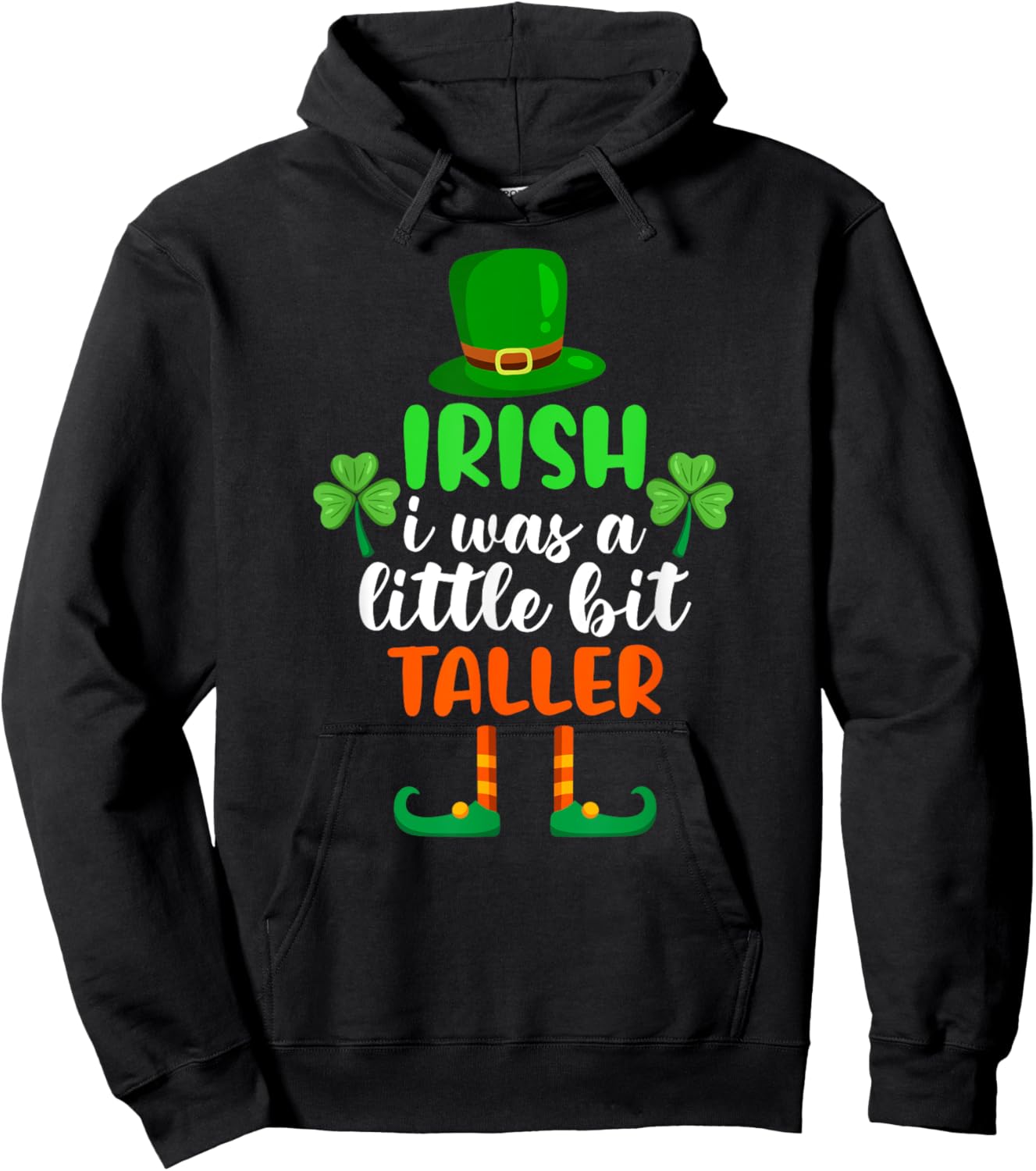 Irish I Was a Little Bit Taller Outfit St Patricks Day Hoodie - Hoodie | Black
