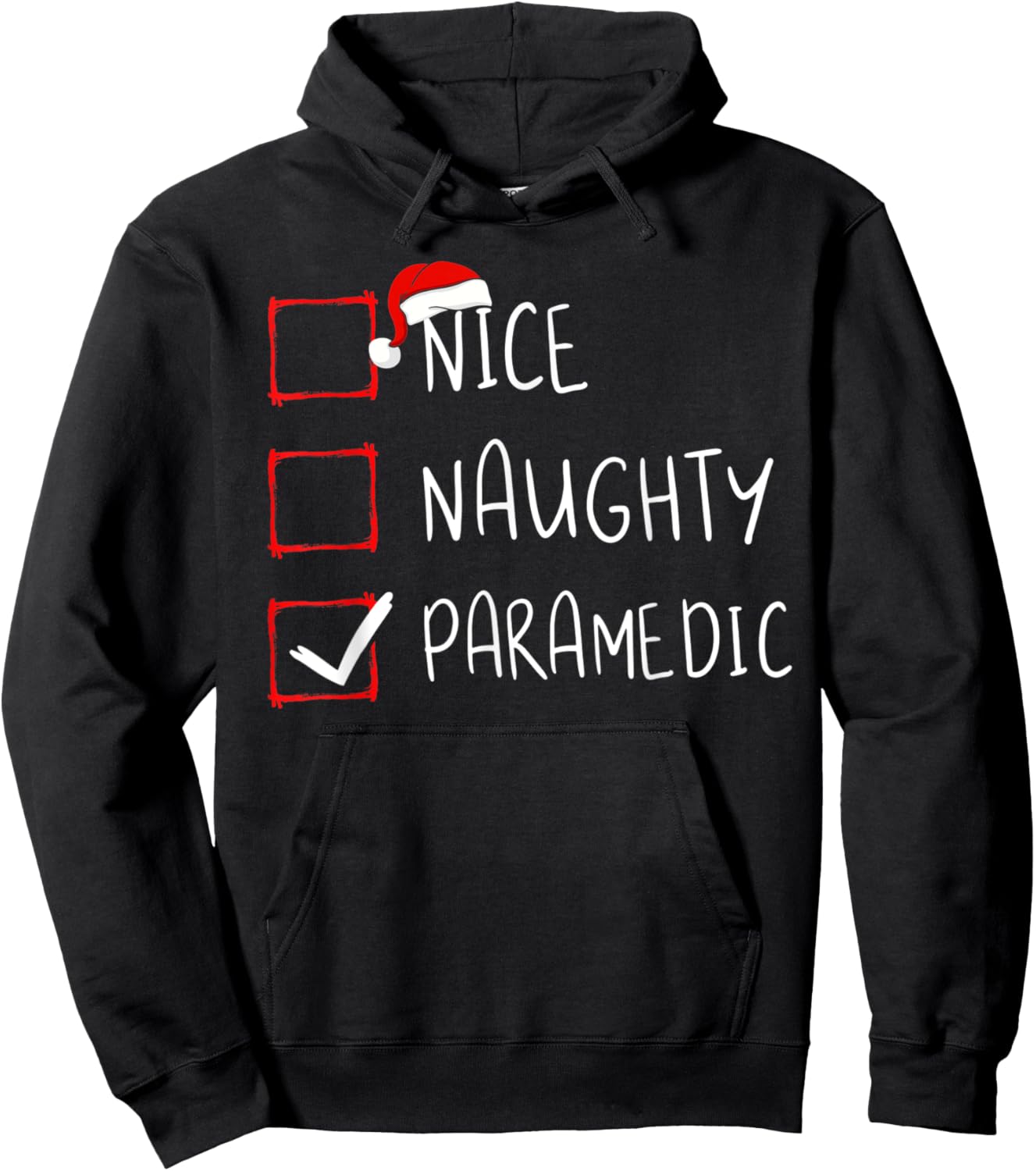 Nice Naughty Paramedic Christmas List Xmas Santa Claus Hoodie - Hoodie | Black