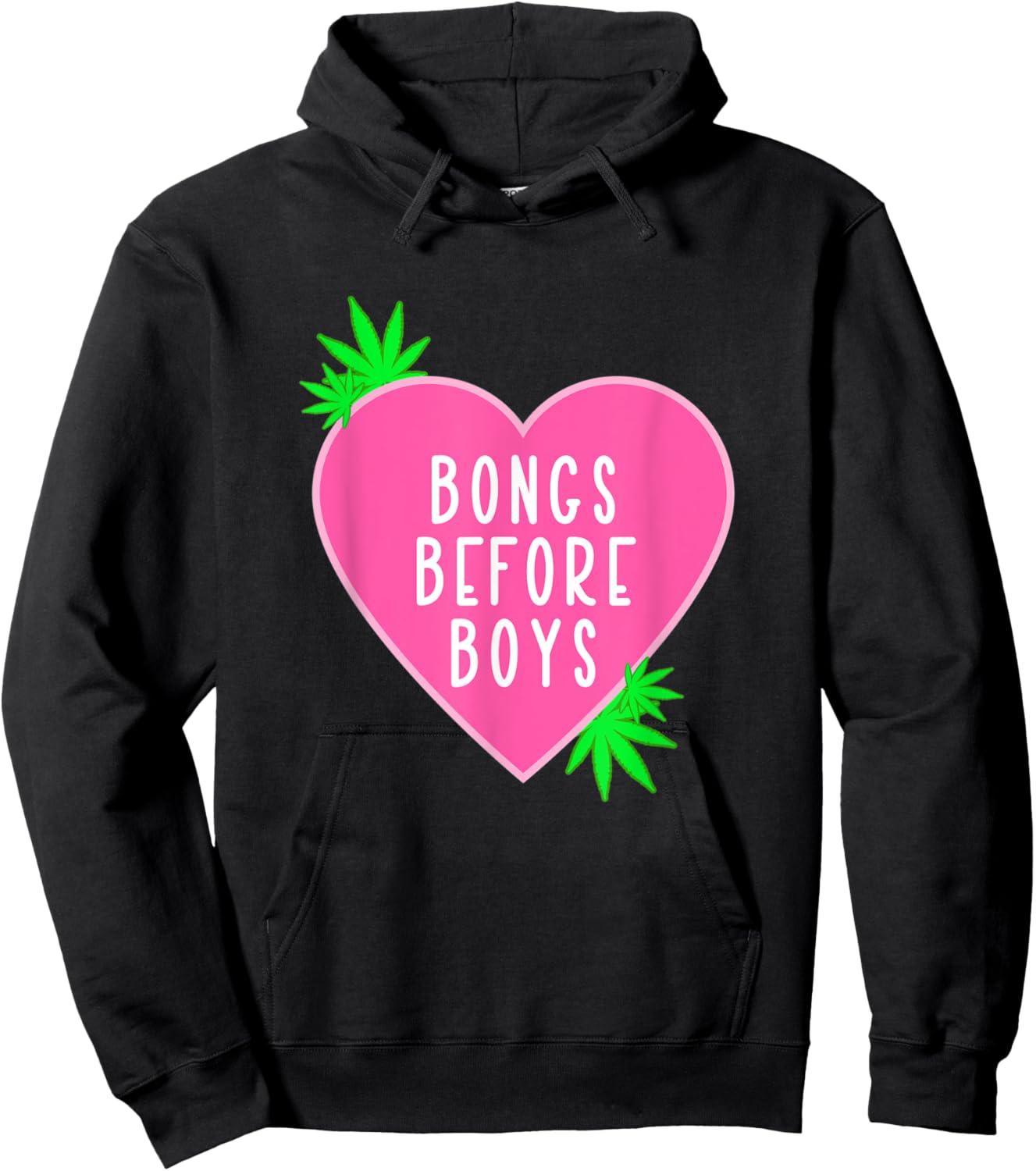 Girly Weed Quote Shirt Bongs Before Boys Marijuana 420 Hoodie - Hoodie | Black