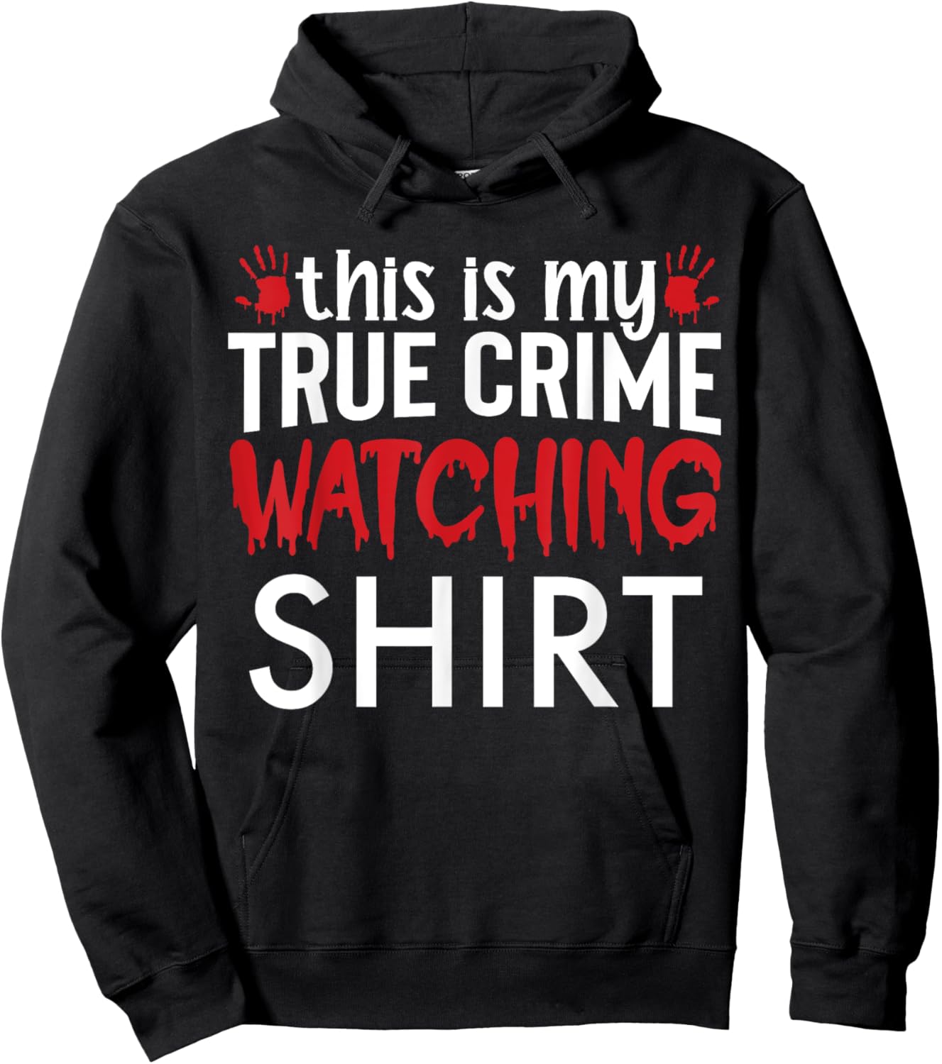 This Is My True Crime Watching Shirt Hoodie - Hoodie | Black