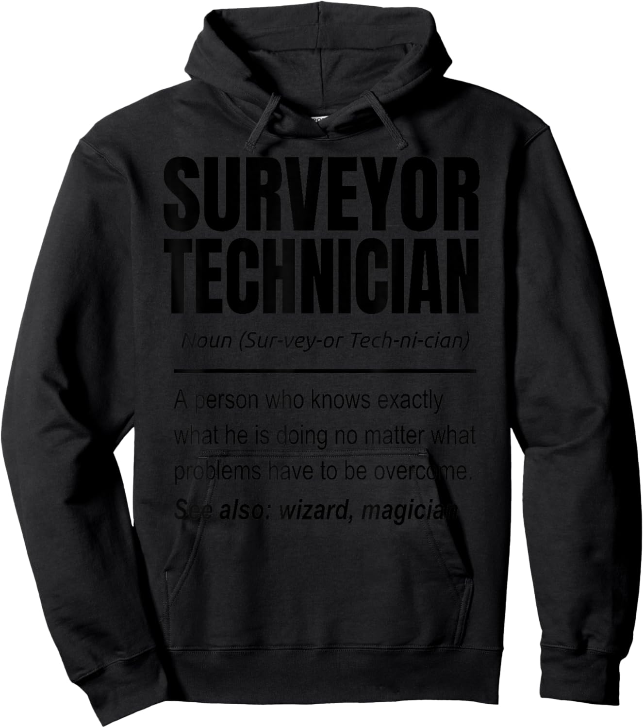 Surveyor Technician Definition Land Surveying Land Examiner Hoodie - Hoodie | Black