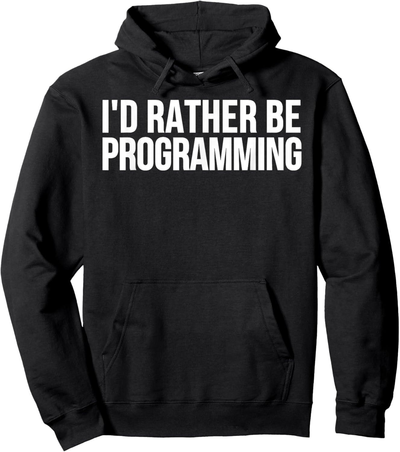 I'd Rather Be Programming - Funny Programmer Hoodie - Hoodie | Black