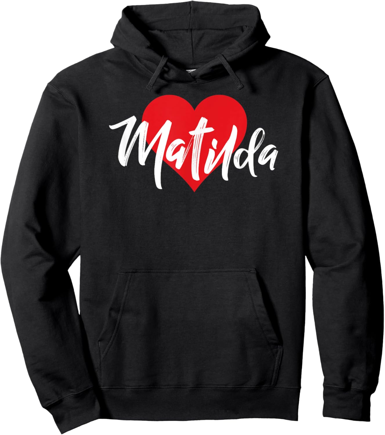 I Love Matilda First Name I Heart Named Hoodie - Hoodie | Black