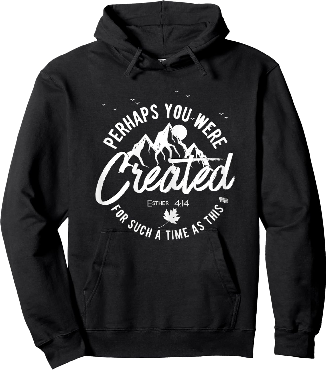Perhaps You Were Created For Such A Time As This Fall Hoodie - Hoodie | Black