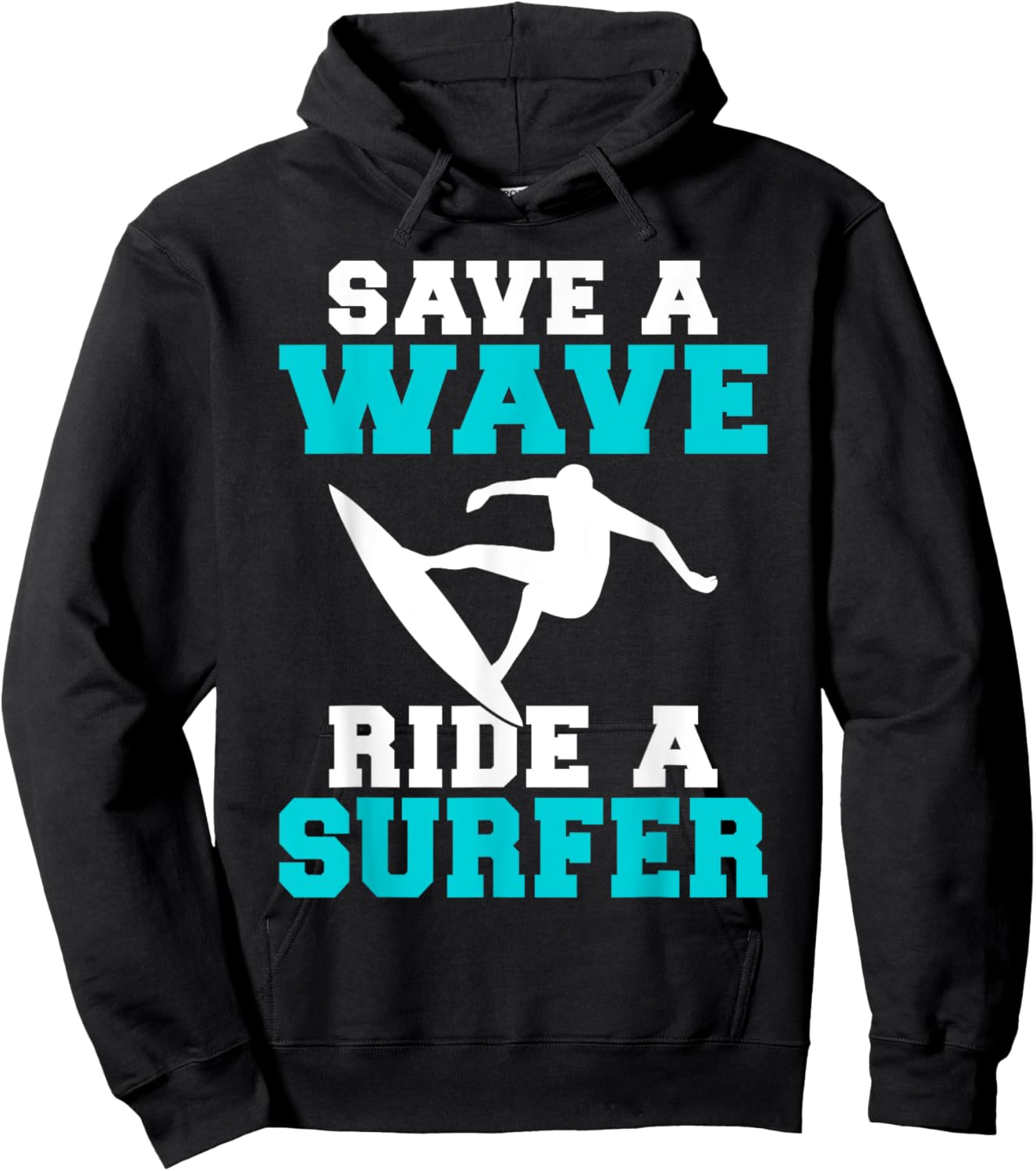 Save a Wave Ride a Surfer Funny Wake Surfer Hoodie - Hoodie | Black