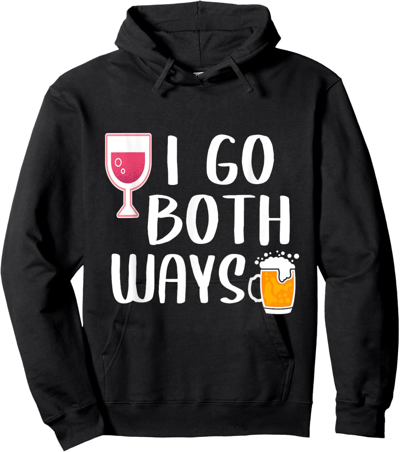 I Go Both Ways Funny Drinking Quote For Wine And Beer Lover Hoodie - Hoodie | Black