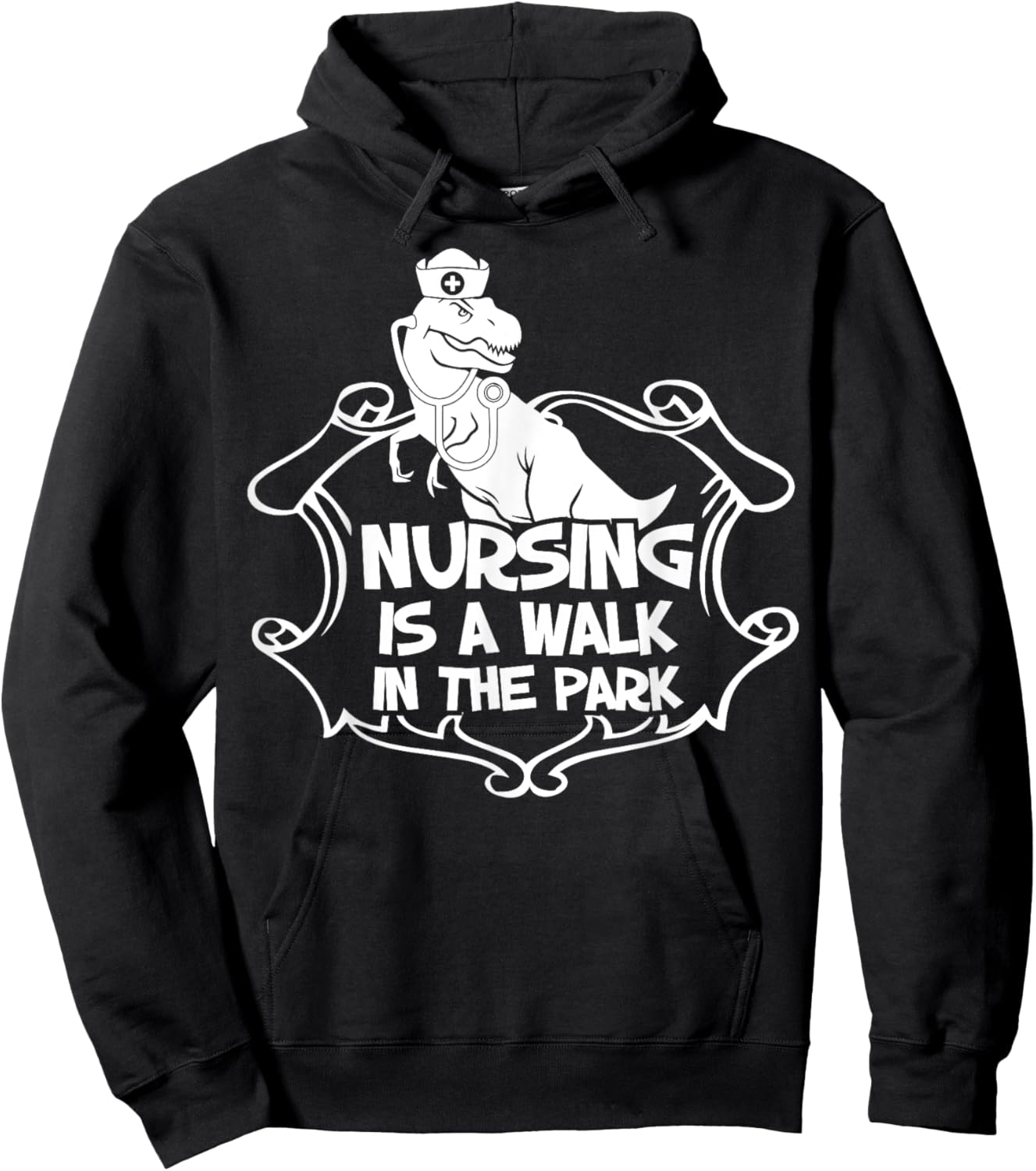 Nursing A Walk In The Park Funny Dinosaur Nurse Appreciation Hoodie - Hoodie | Black