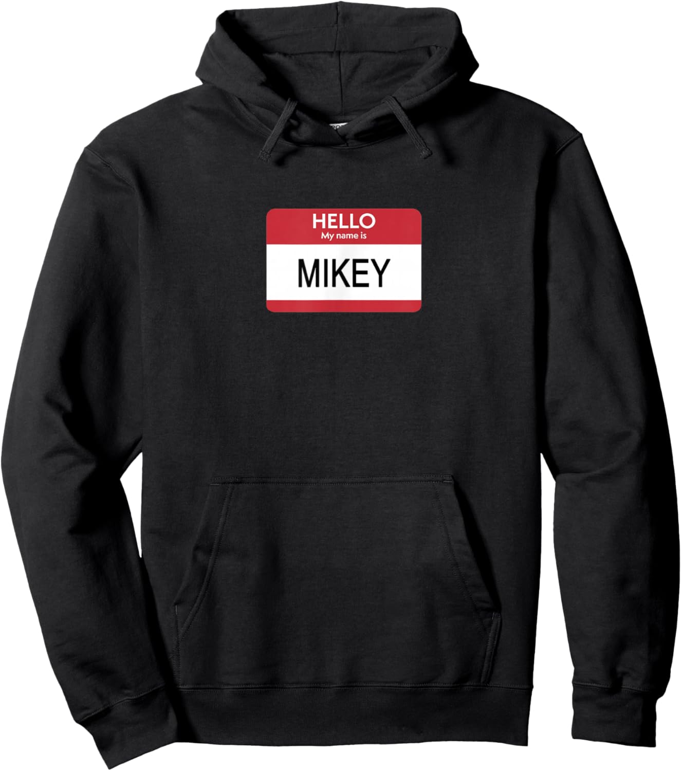 Hello My Name Is Mikey Name Tag Sticker Label Hoodie - Hoodie | Black