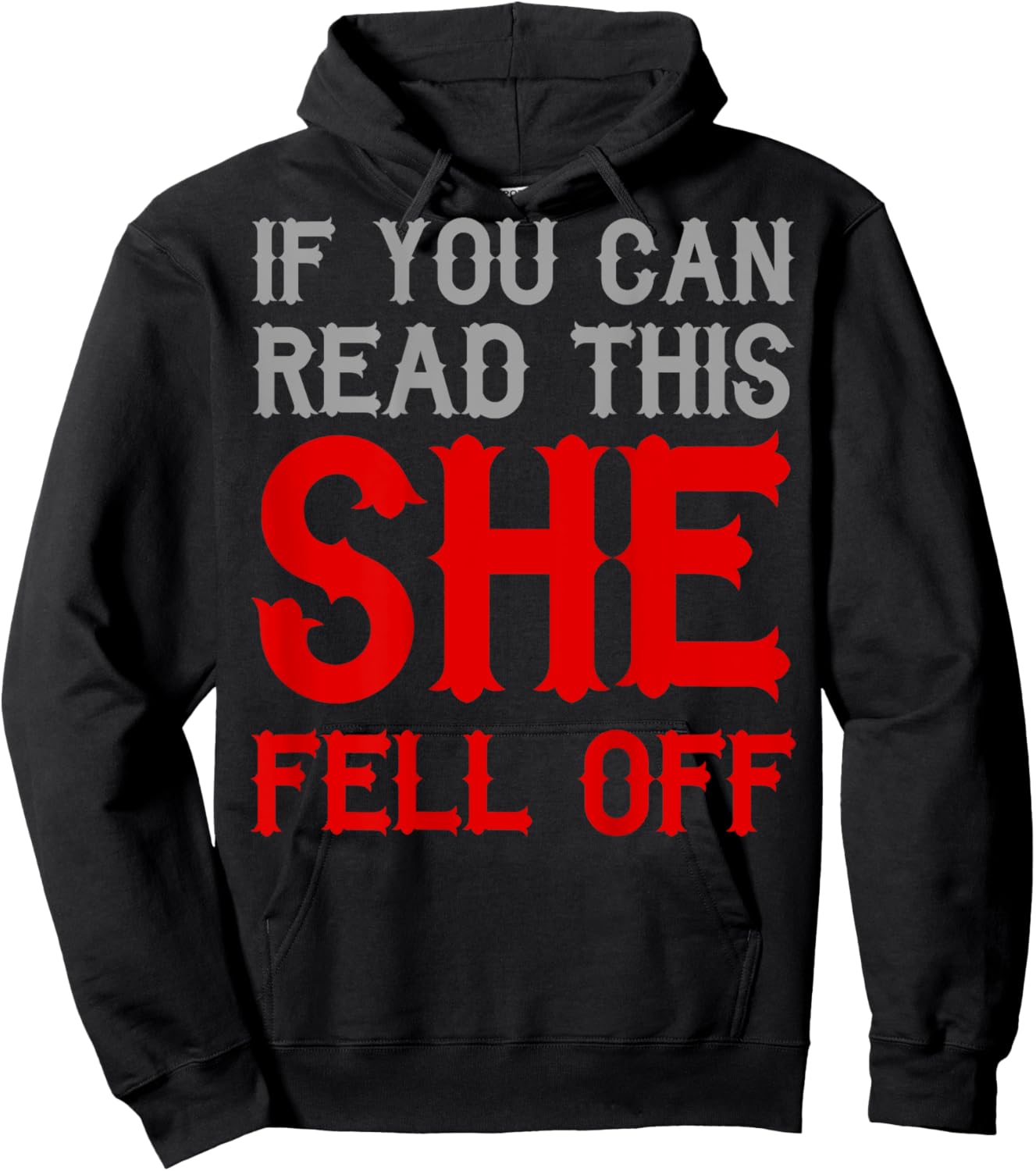 If You Can Read This She Fell Off Funny Rider Motorcyclist Hoodie - Hoodie | Black