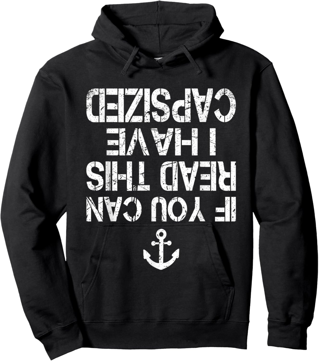 Funny Canoe Kayaking If You Can Read This I have Capsized Hoodie - Hoodie | Black