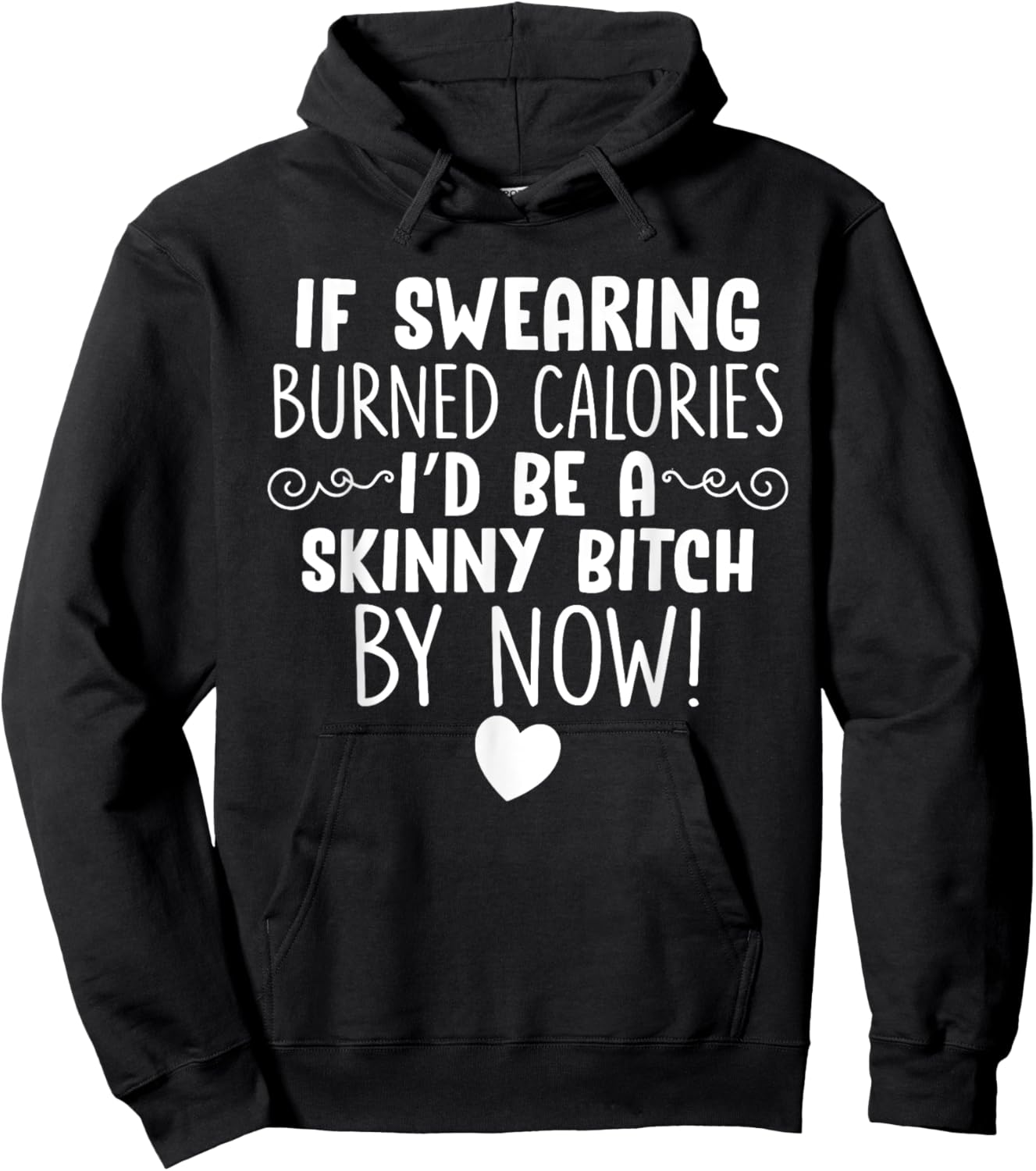 If Swearing Burned Calories Funny Novelty Hoodie - Hoodie | Black
