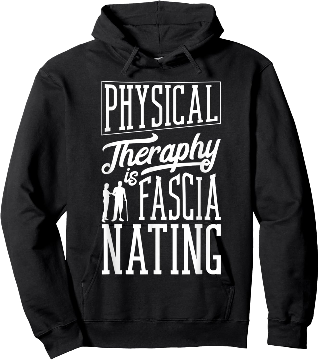Physical Therapist Physical Therapy Is Fascianating Pun Hoodie - Hoodie | Black