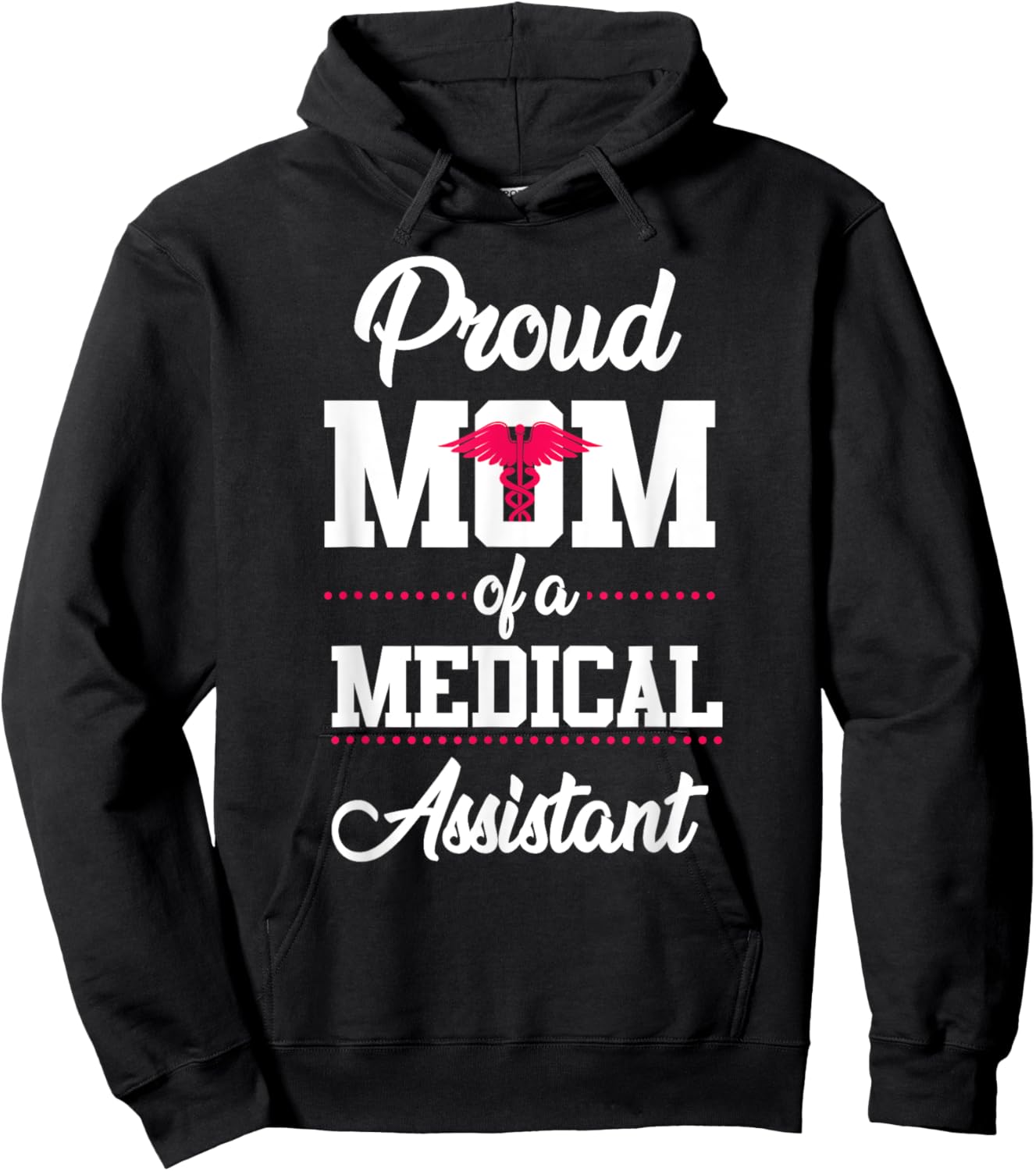 Medical Assistant Proud Mom Hoodie - Hoodie | Black