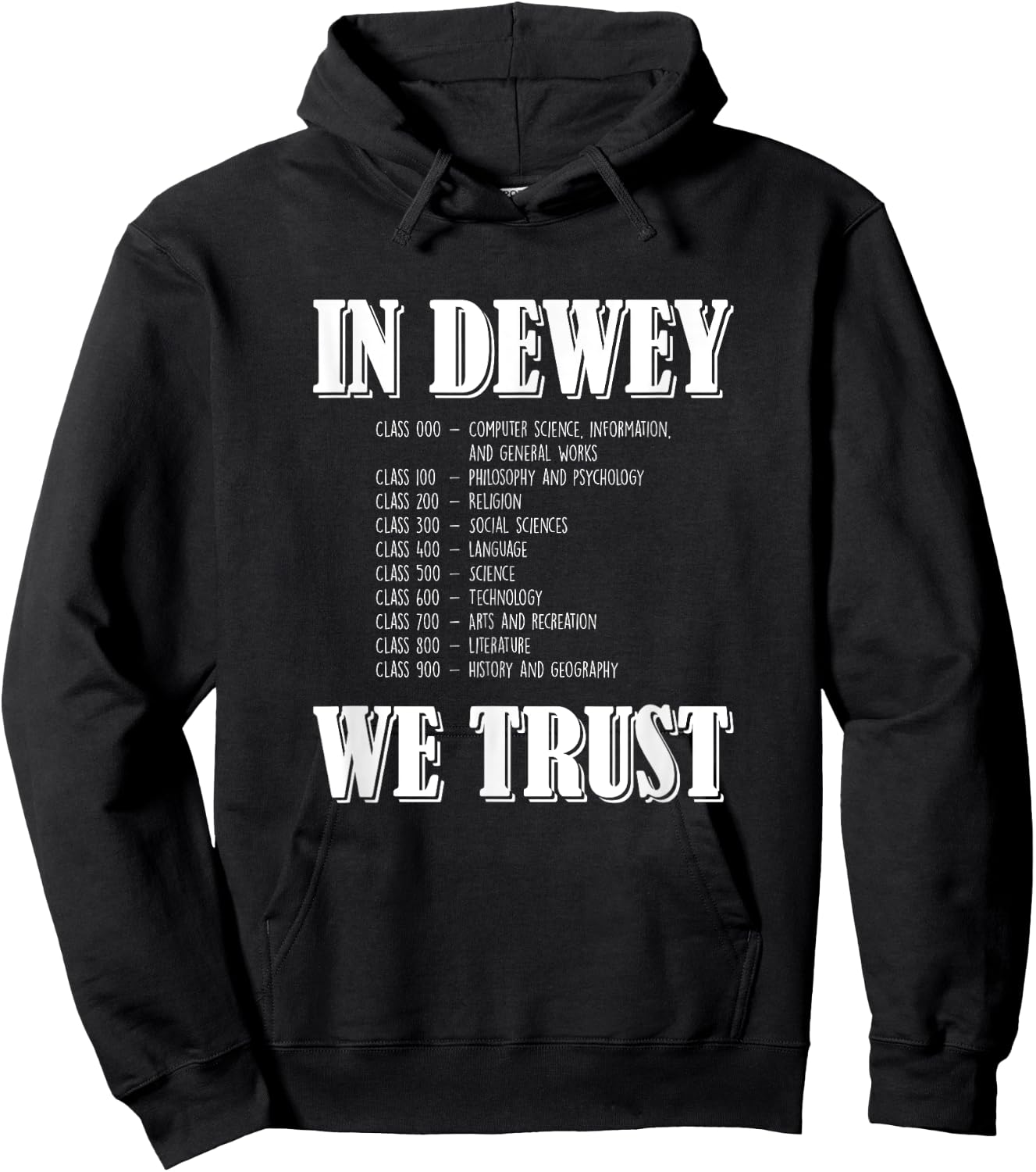In Dewey We Trust, Funny Librarian Hoodie - Hoodie | Black